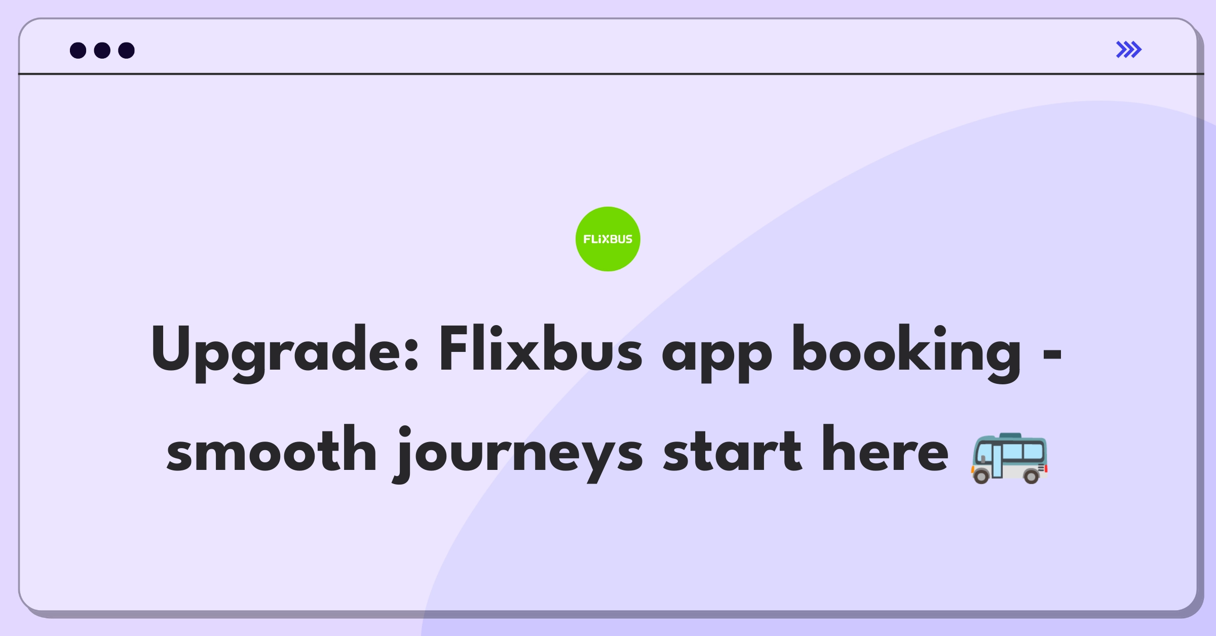 Product Management Improvement Question: Innovative features for Flixbus app booking experience enhancement