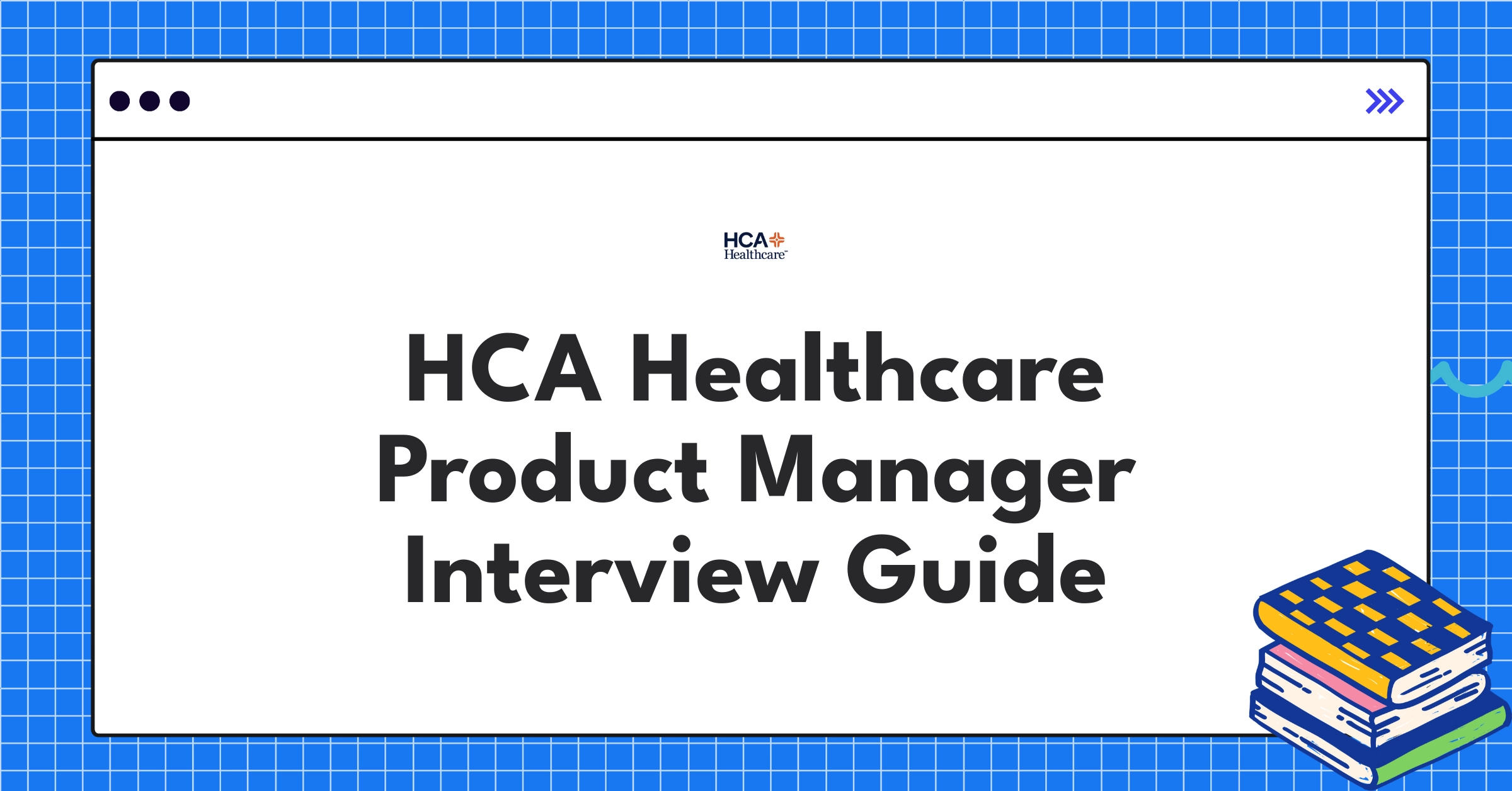 HCA Healthcare product manager interview guide showcasing digital health innovation and PM hiring trends