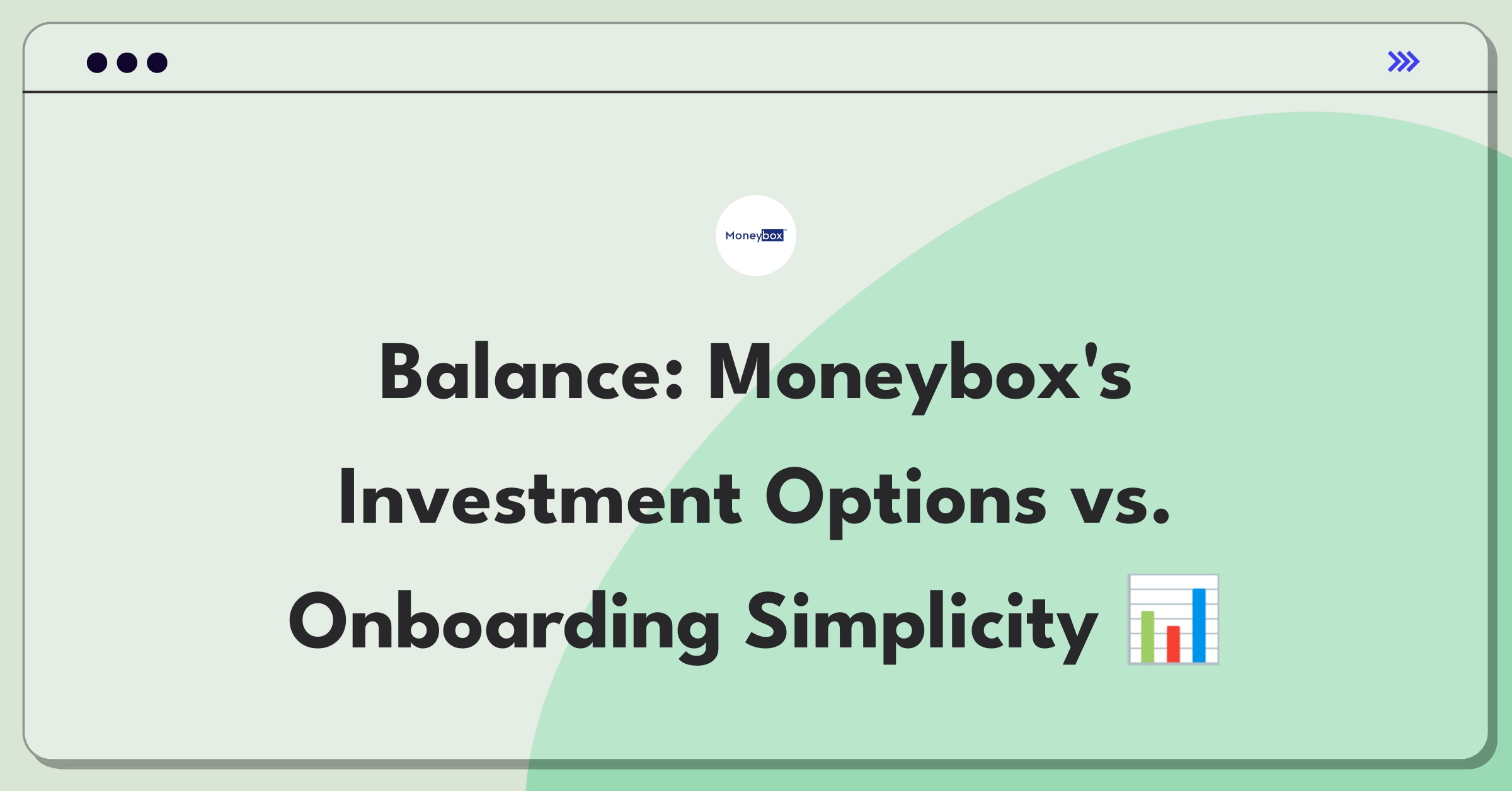 Product Management Trade-off Question: Prioritizing investment options or simplified onboarding for a fintech app