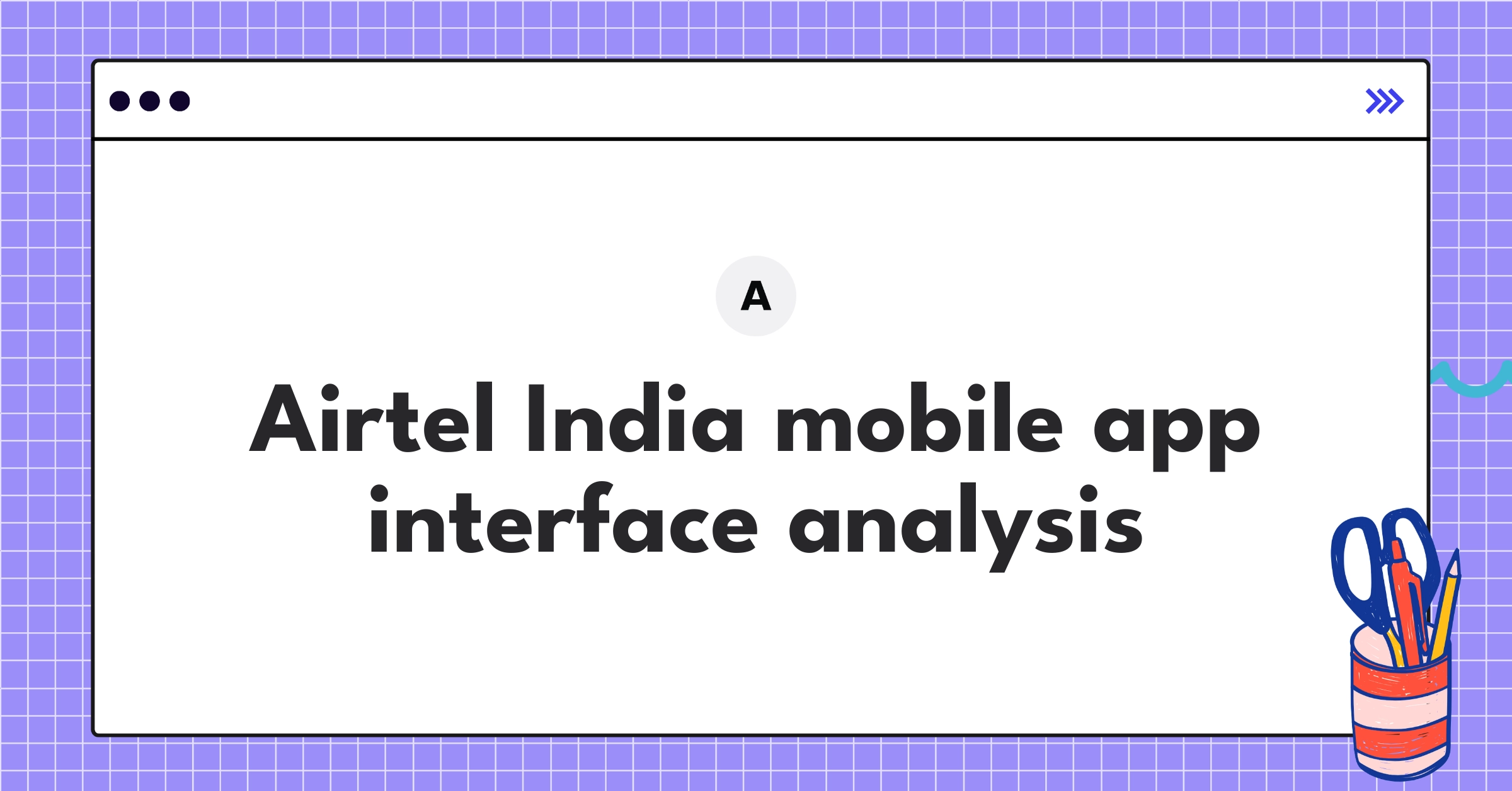 Airtel India mobile app teardown showcasing key features and user interface elements for customer engagement