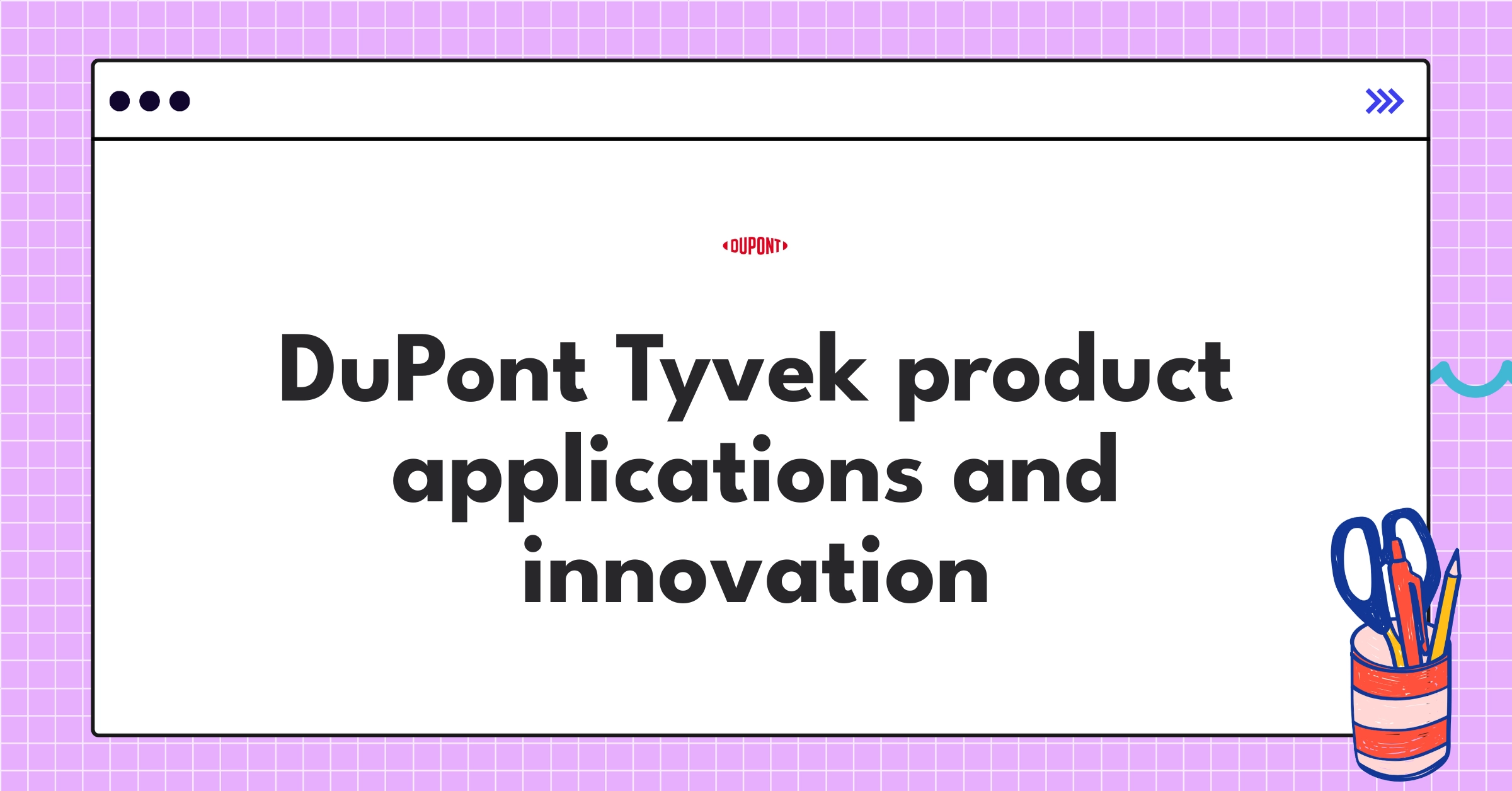 DuPont Tyvek protective material showcasing versatility across construction, healthcare, and e-commerce packaging industries