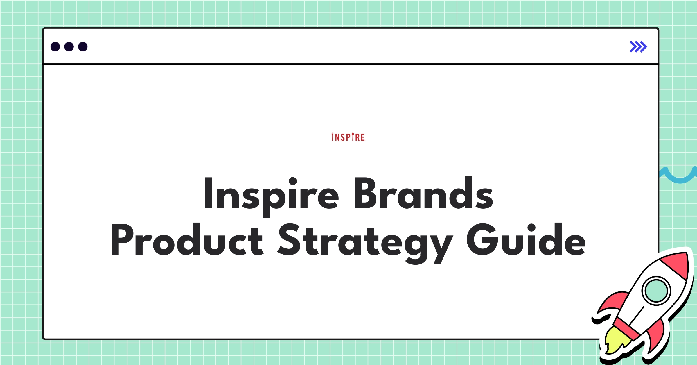 Inspire Brands product strategy roadmap showcasing digital operations, ghost kitchens, and loyalty program