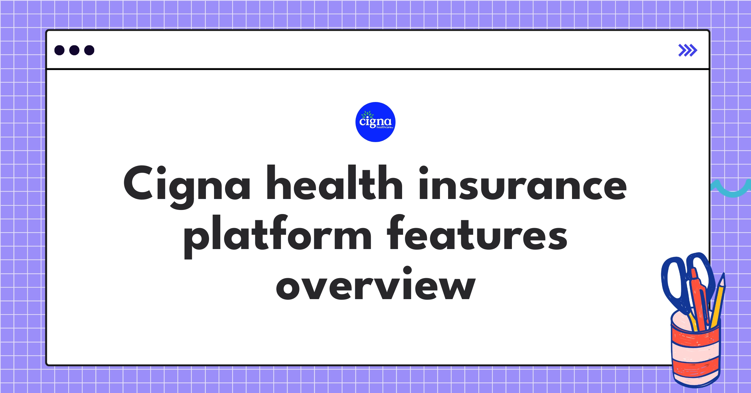Cigna health insurance platform teardown analysis highlighting digital health tools and AI-powered recommendations