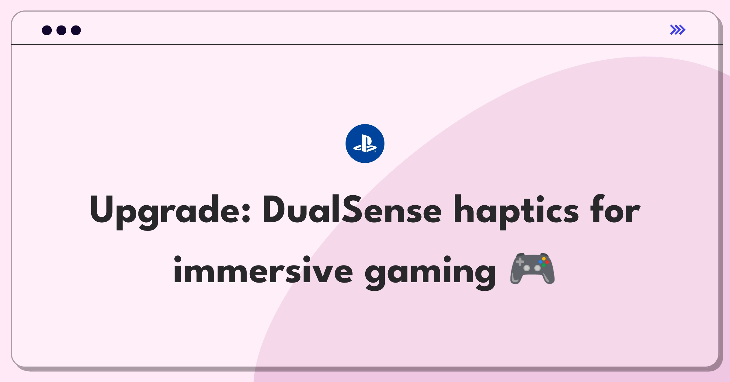 Product Management Improvement Question: Enhancing DualSense controller haptic feedback for immersive gaming experiences