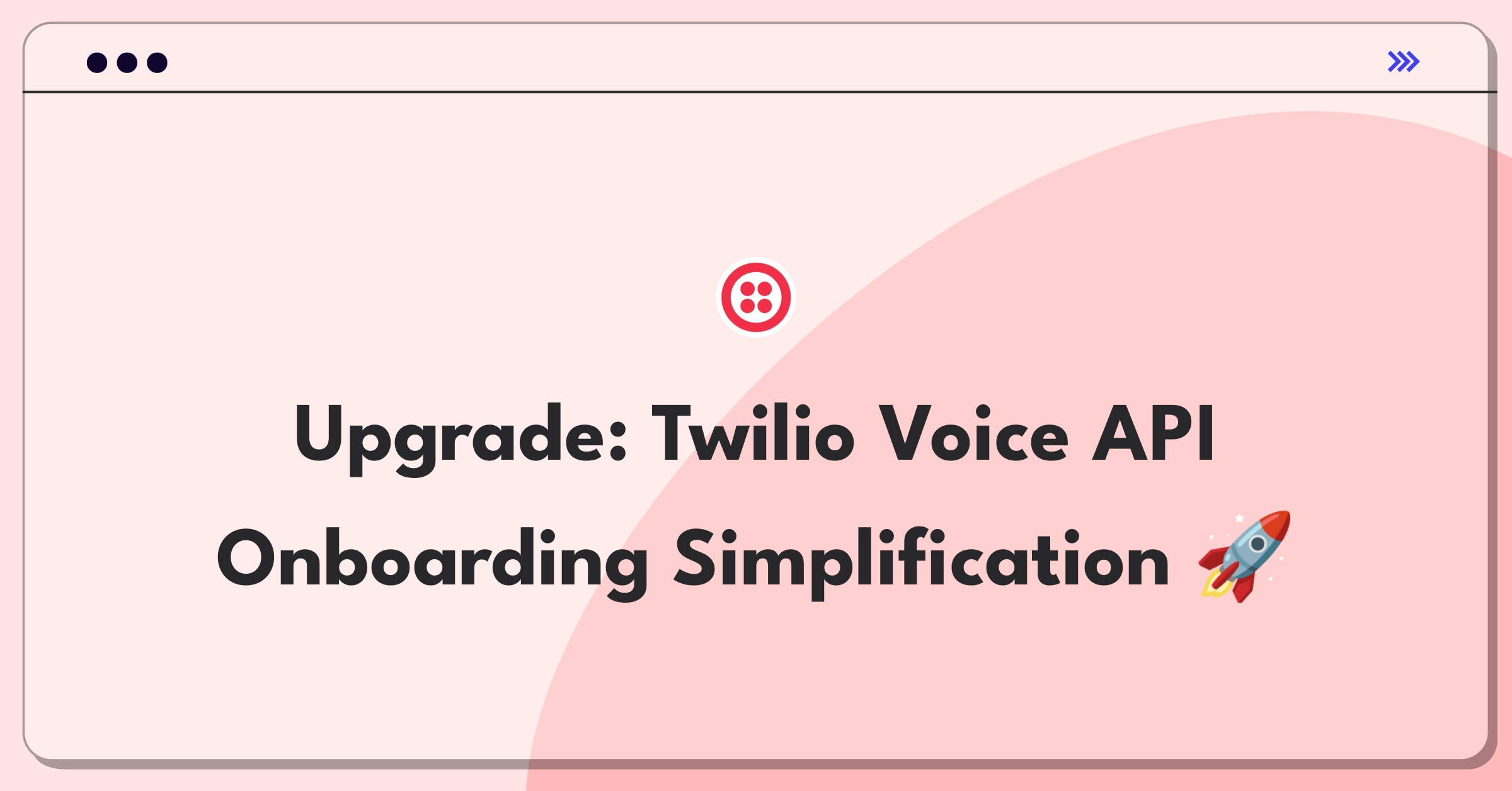 Product Management Improvement Question: Simplifying developer onboarding for Twilio's Voice API