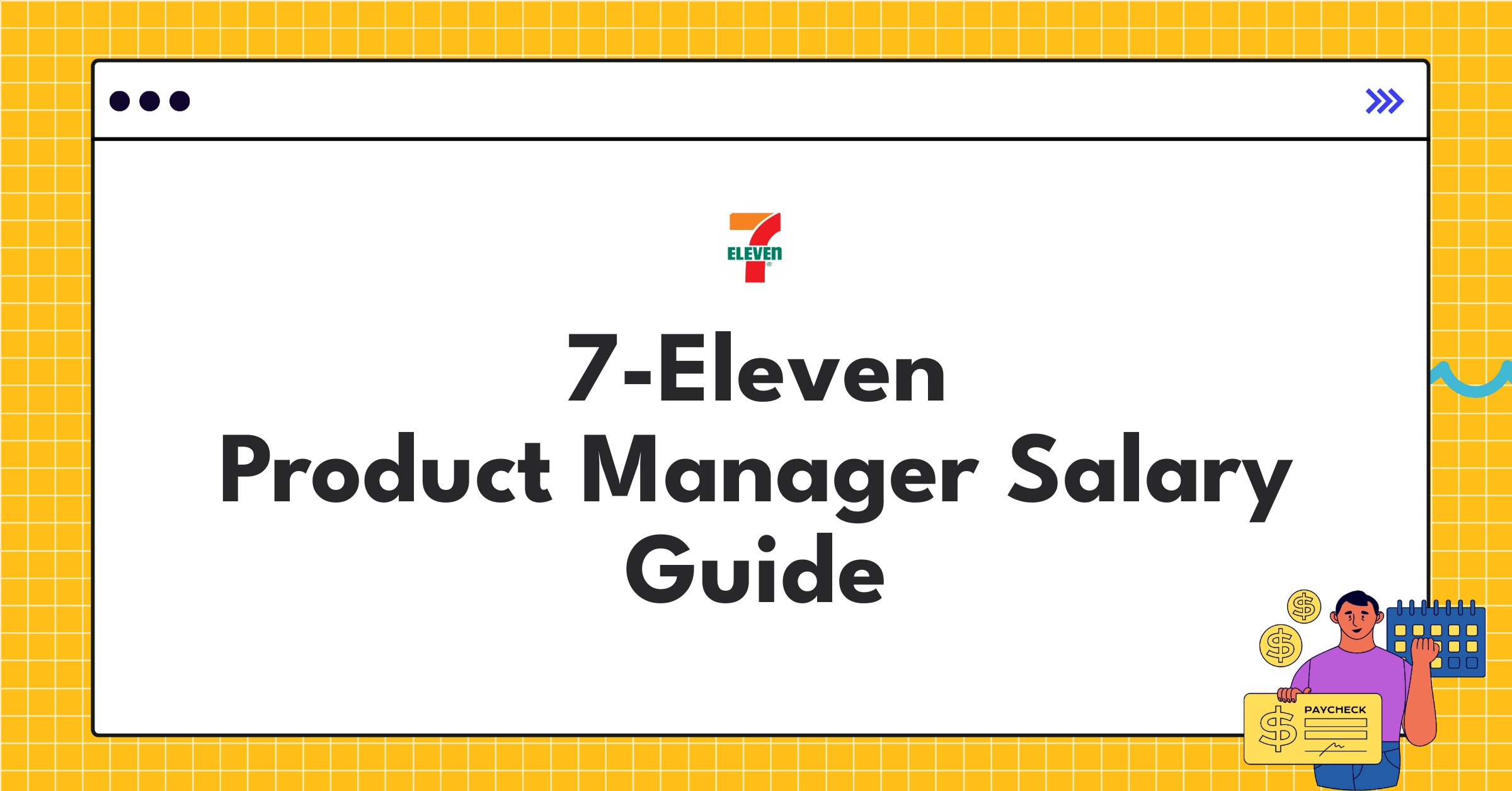 7-Eleven Product Manager salary chart showing compensation tiers and benefits for 2025