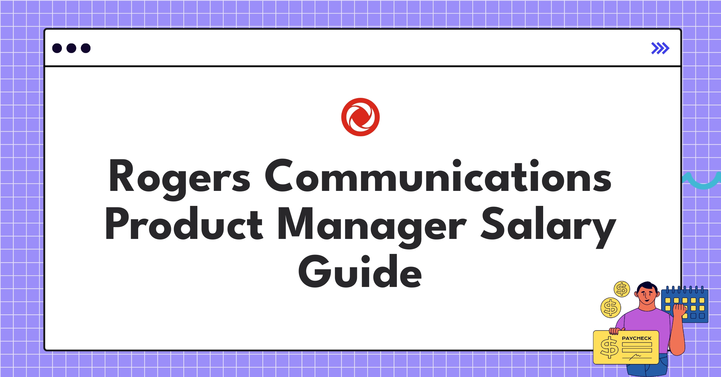 Rogers Communications product manager salary structure and benefits chart for 2025