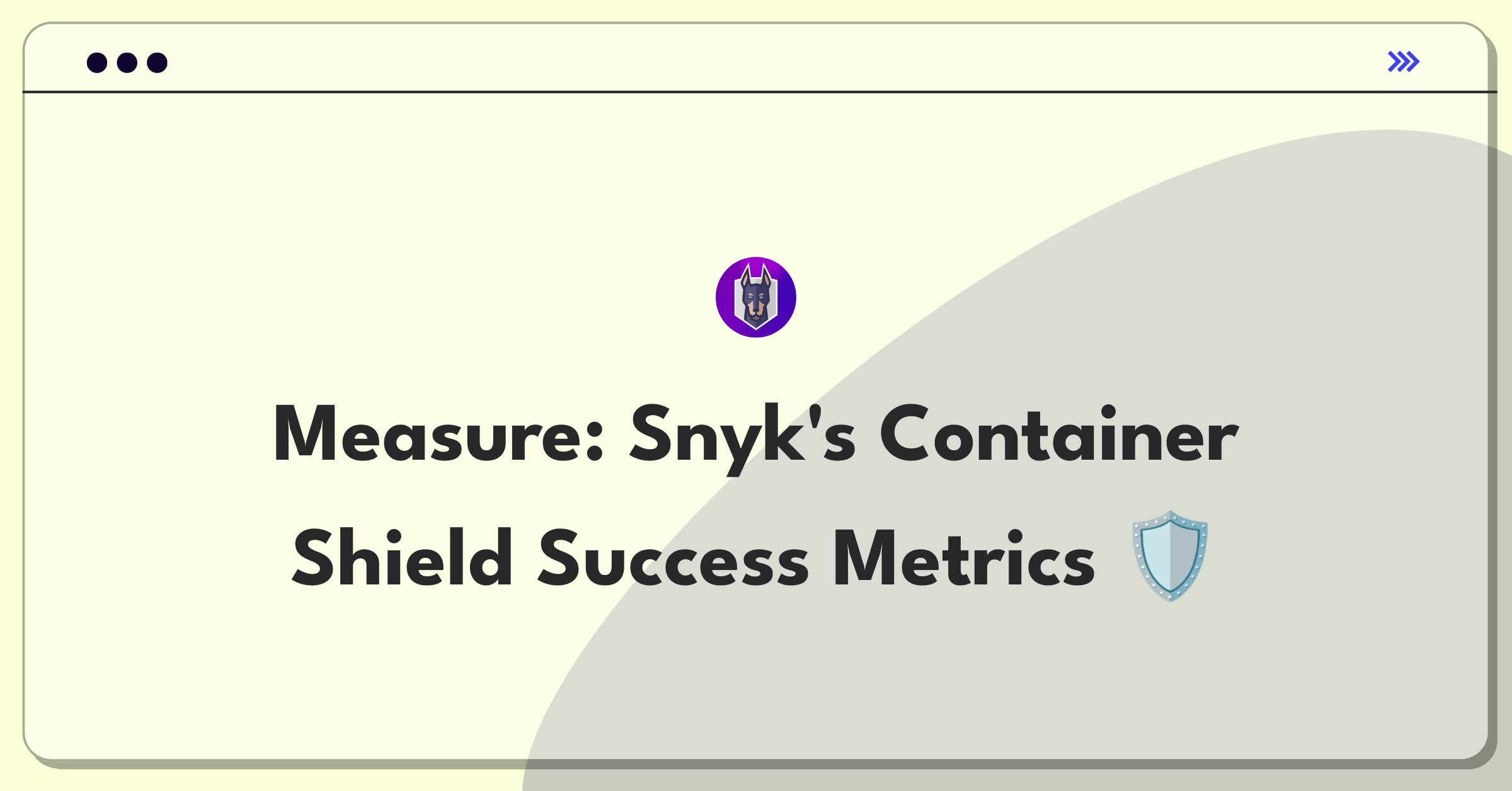 Product Management Success Metrics Question: Defining KPIs for Snyk's container security scanning service