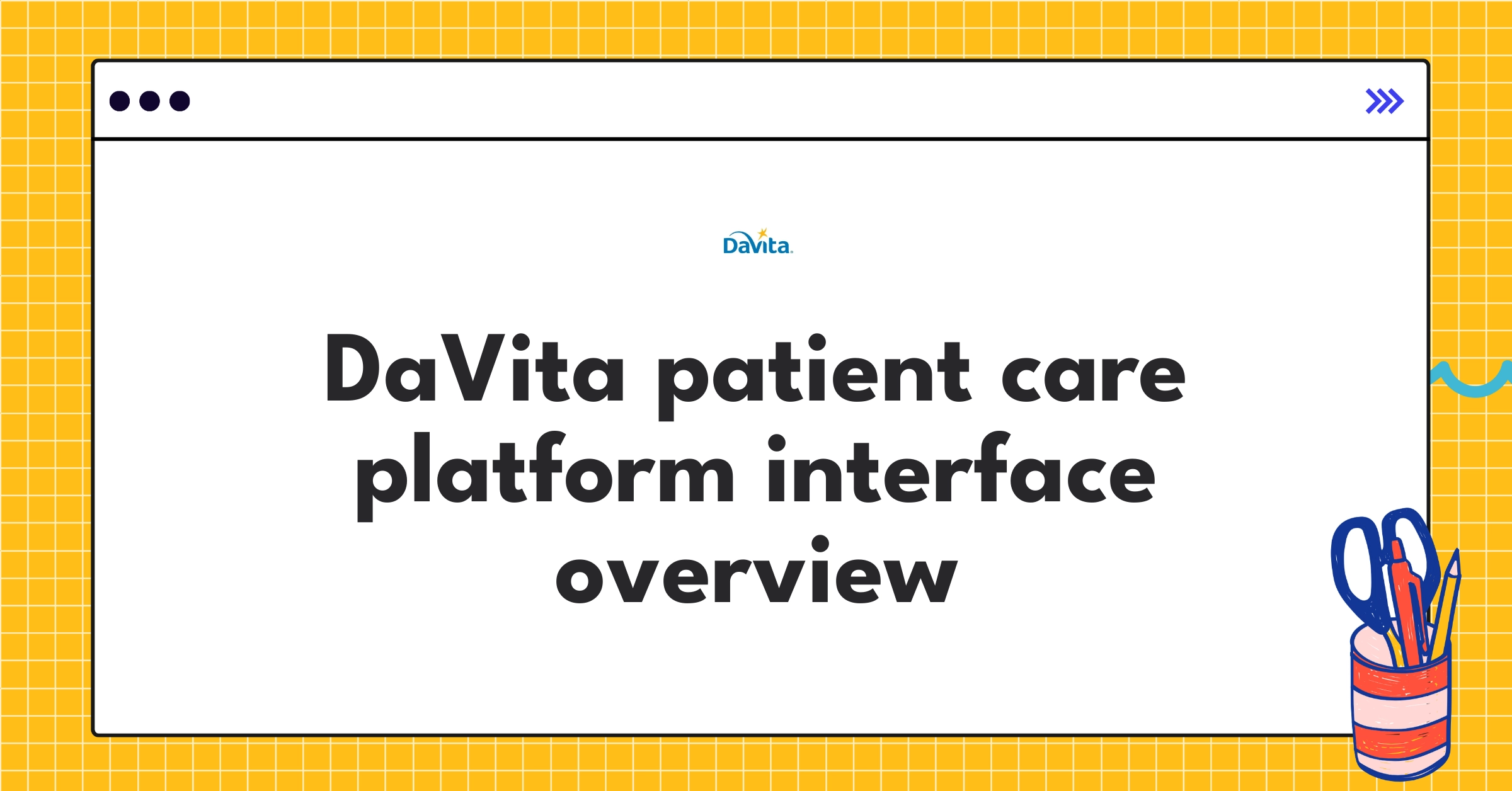 DaVita's dialysis care management platform showcasing patient-centric design and data analytics features