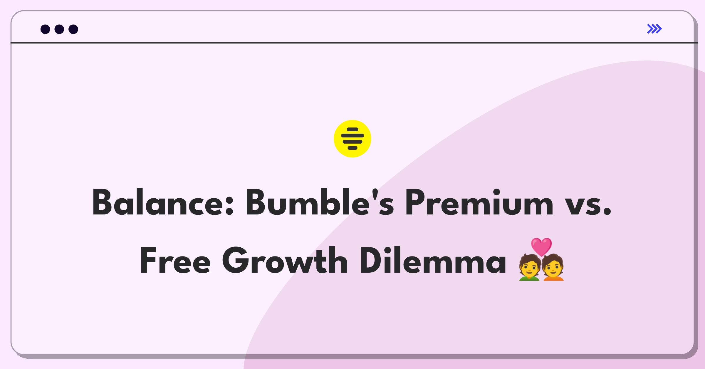 Product Management Trade-off Question: Balancing premium features and free experience for dating app growth strategy