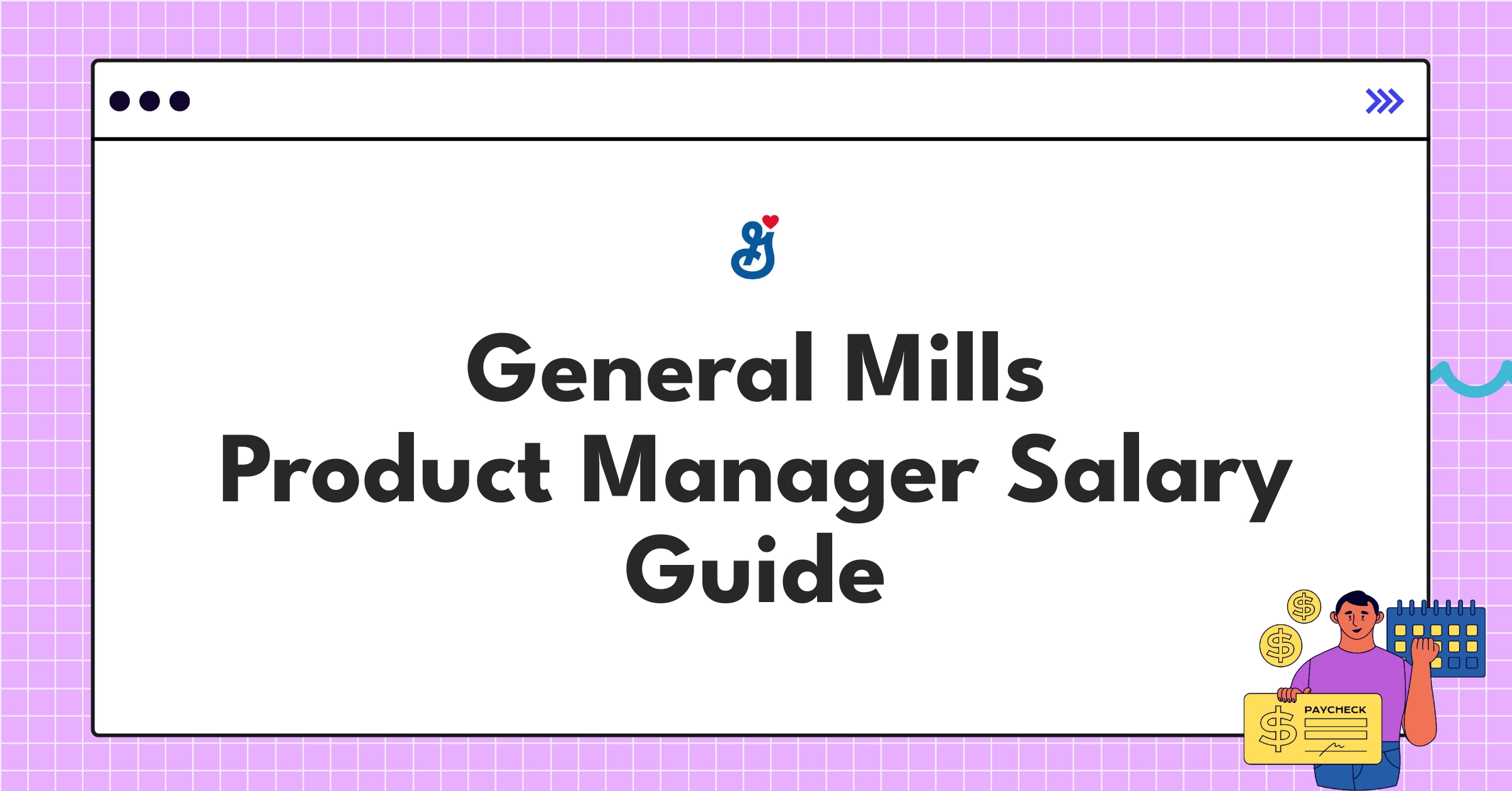 General Mills Product Manager salary chart showing compensation tiers and benefits for 2025