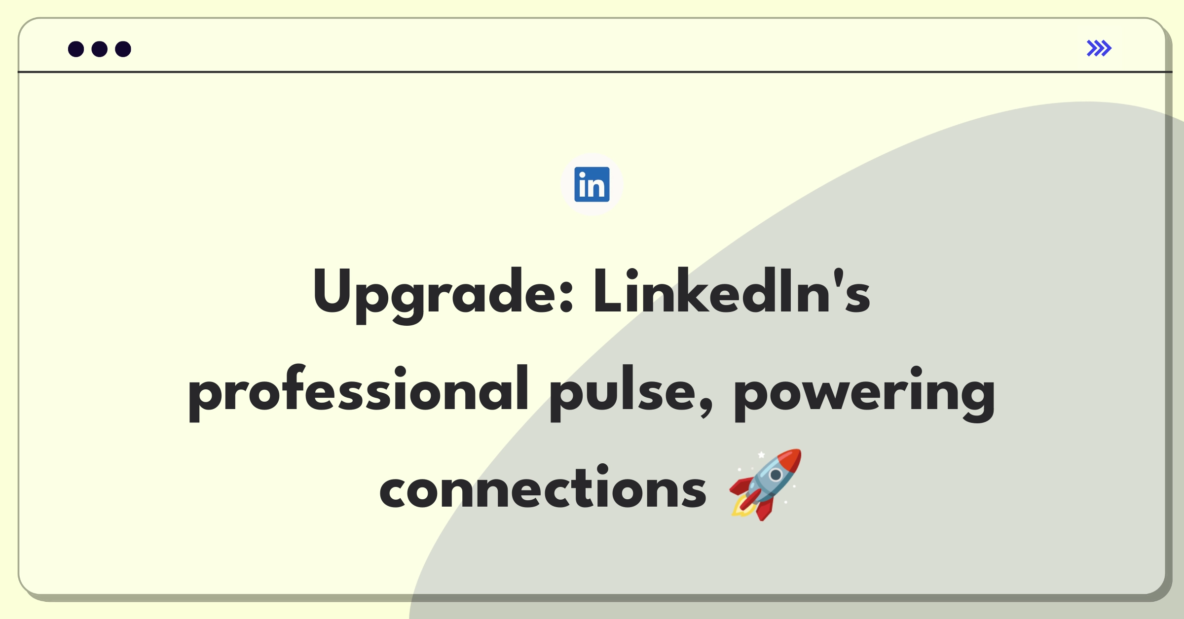 Product Management Improvement Question: Enhancing LinkedIn's professional networking platform features and user engagement