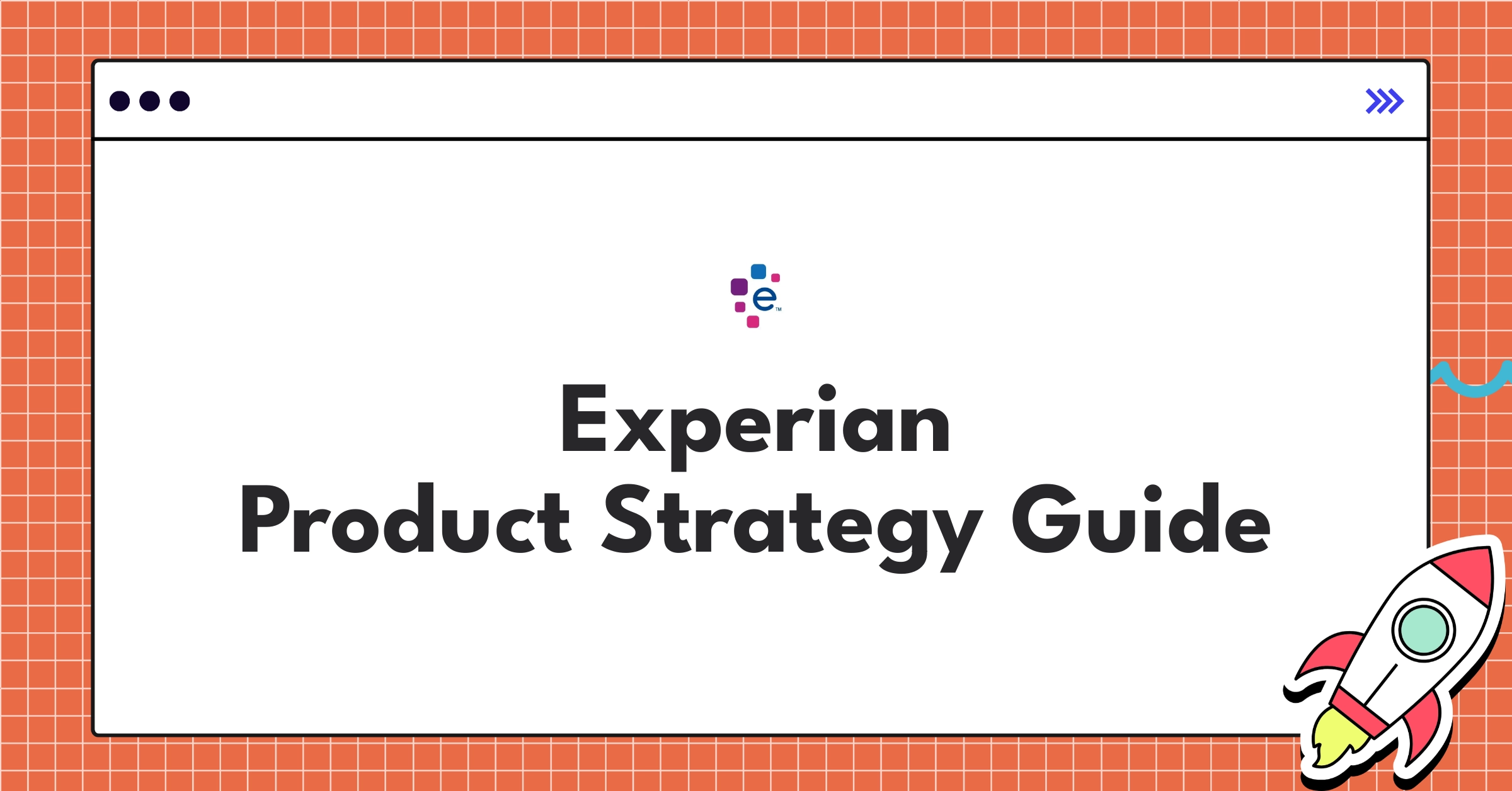 Experian product strategy roadmap showcasing data analytics, alternative credit scoring, and cybersecurity expansion