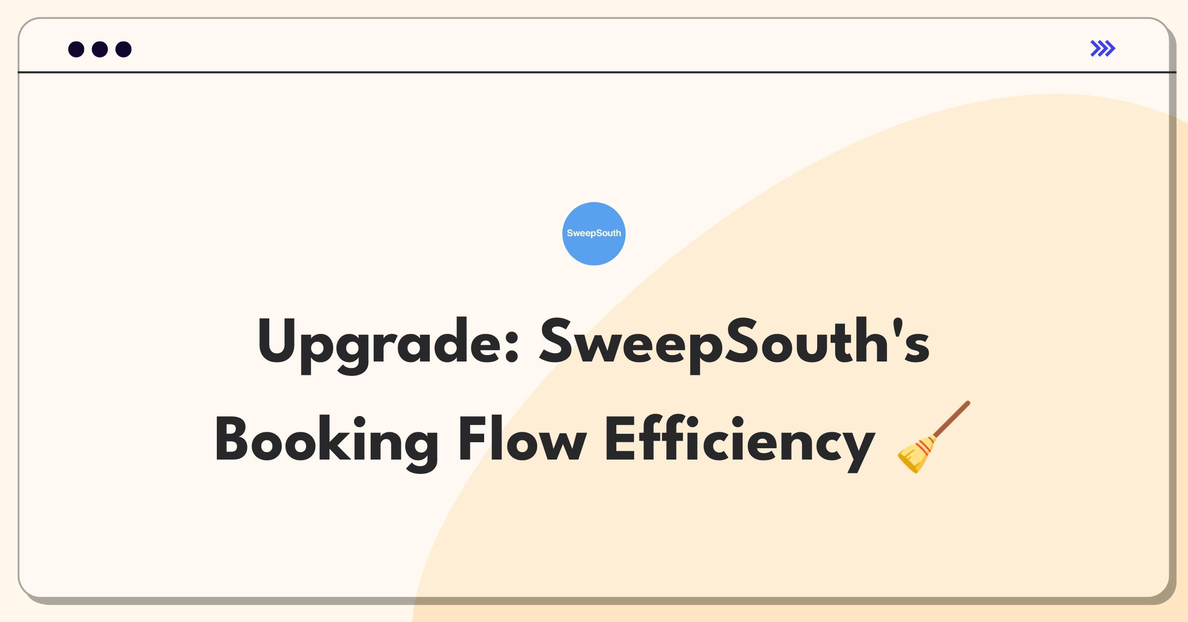 Product Management Improvement Question: Enhancing SweepSouth's home cleaning service booking process