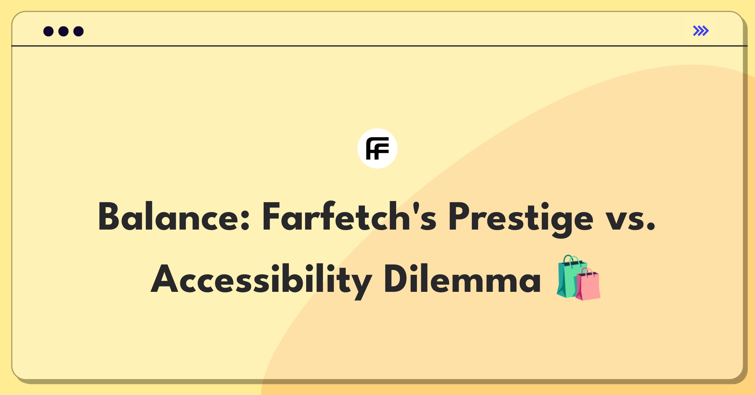 Product Management Trade-off Question: Farfetch balancing exclusive designer collaborations with affordable luxury offerings