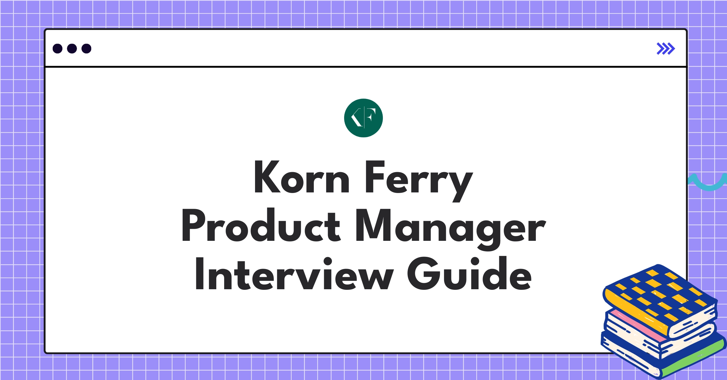 Korn Ferry Product Management Interview Guide | Insights & Trends ...