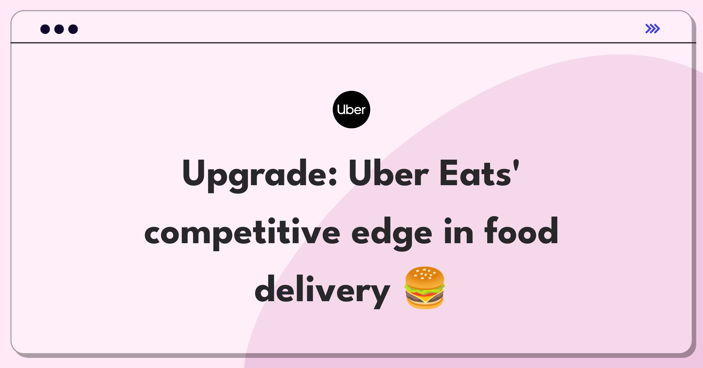 Product Management Improvement Question: Uber Eats differentiation strategies in competitive food delivery market