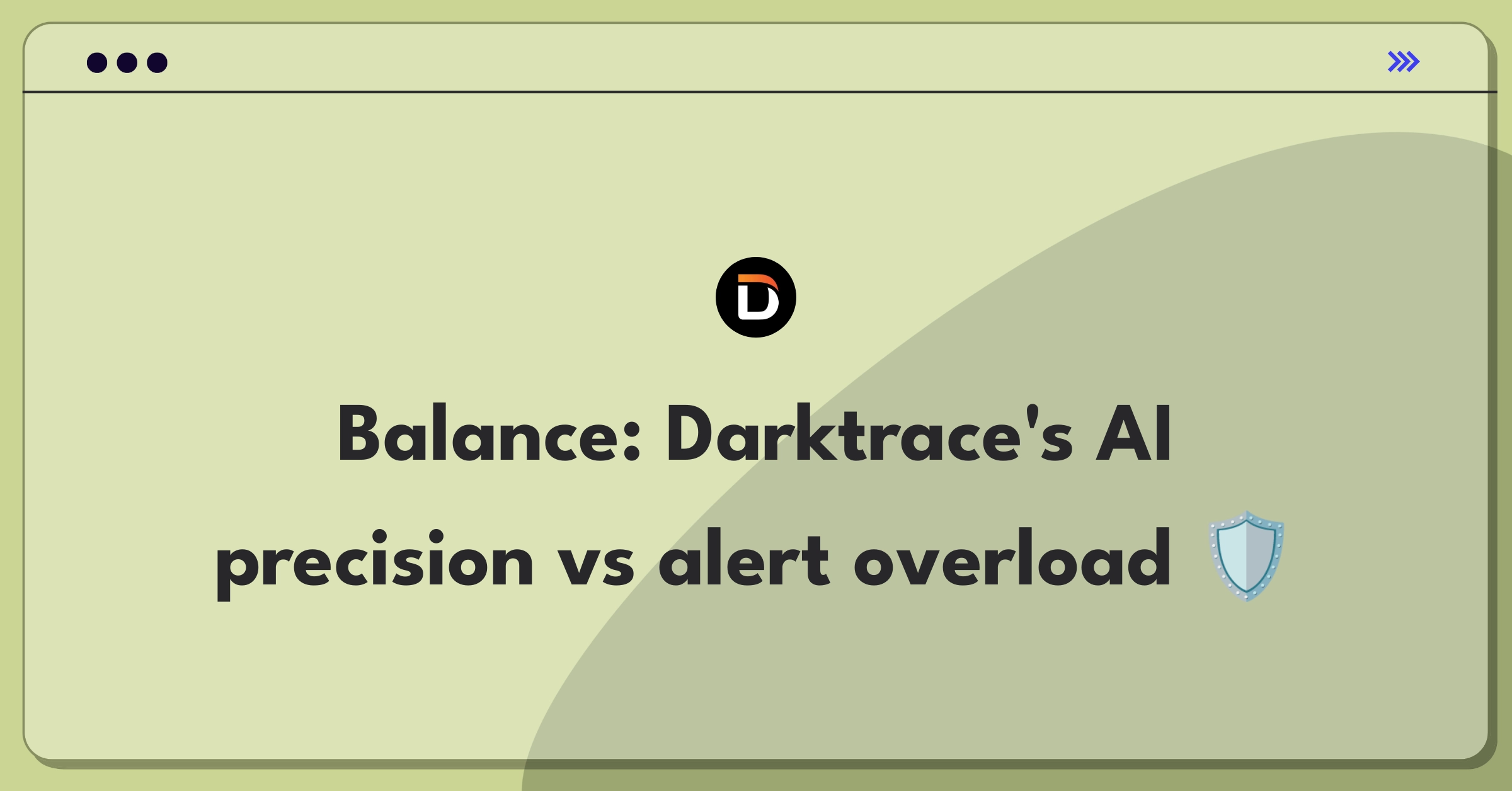 Product Management Trade-off Question: Balancing Darktrace's threat detection accuracy with false positive reduction