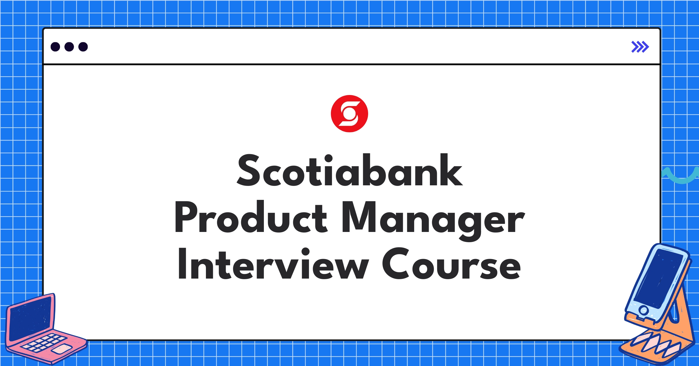 Scotiabank Product Manager Course Featured Image