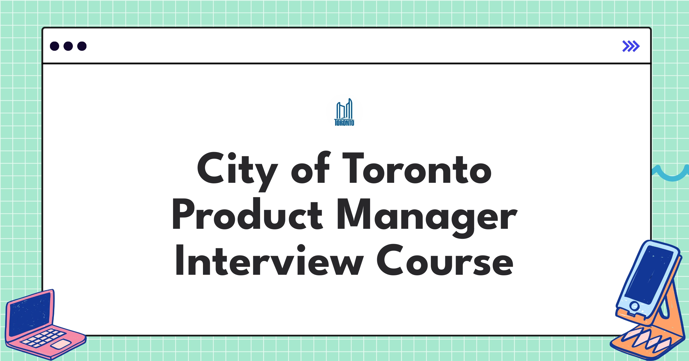 City of Toronto Product Manager Course Featured Image