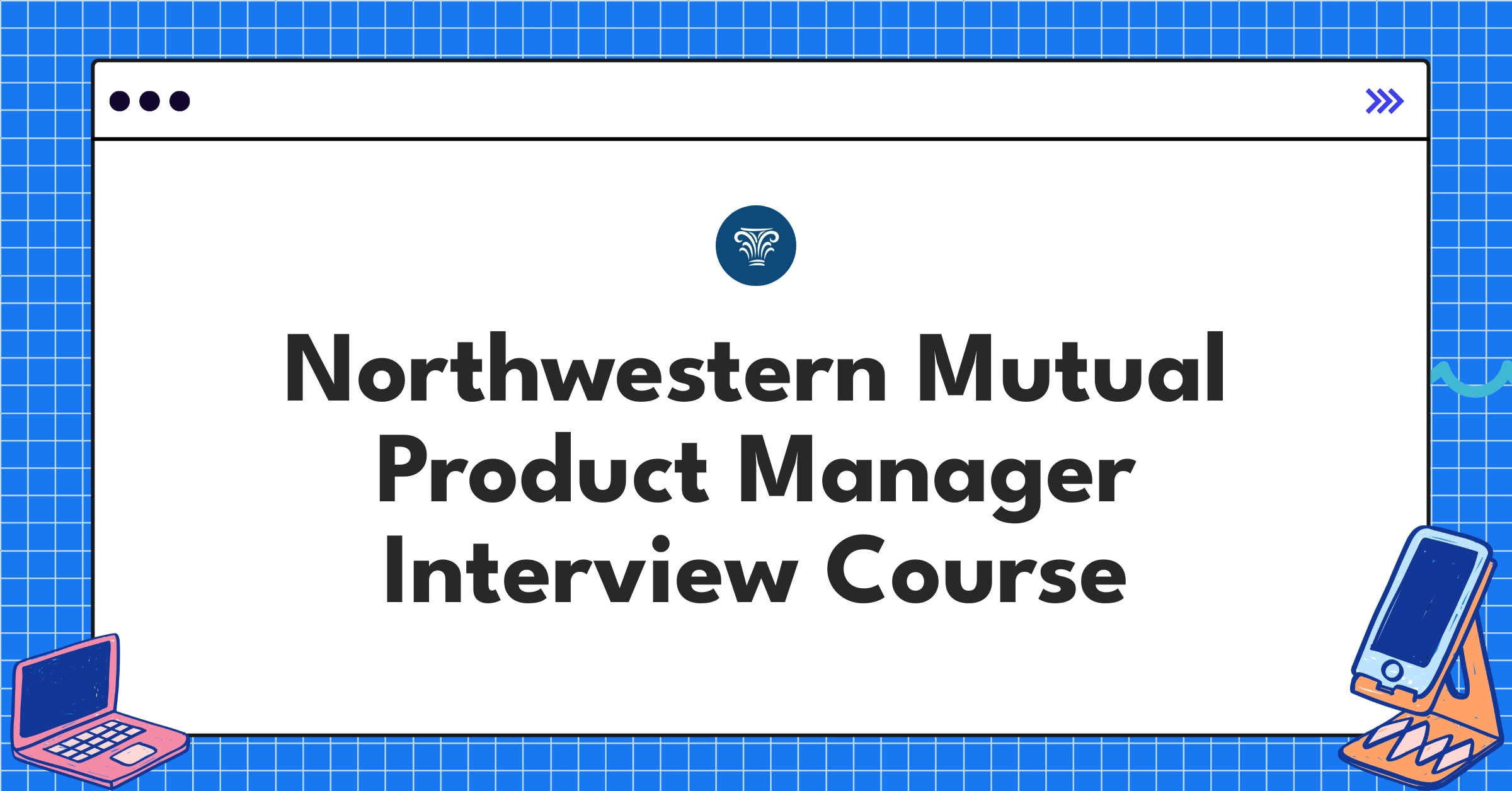Northwestern Mutual Product Manager Course