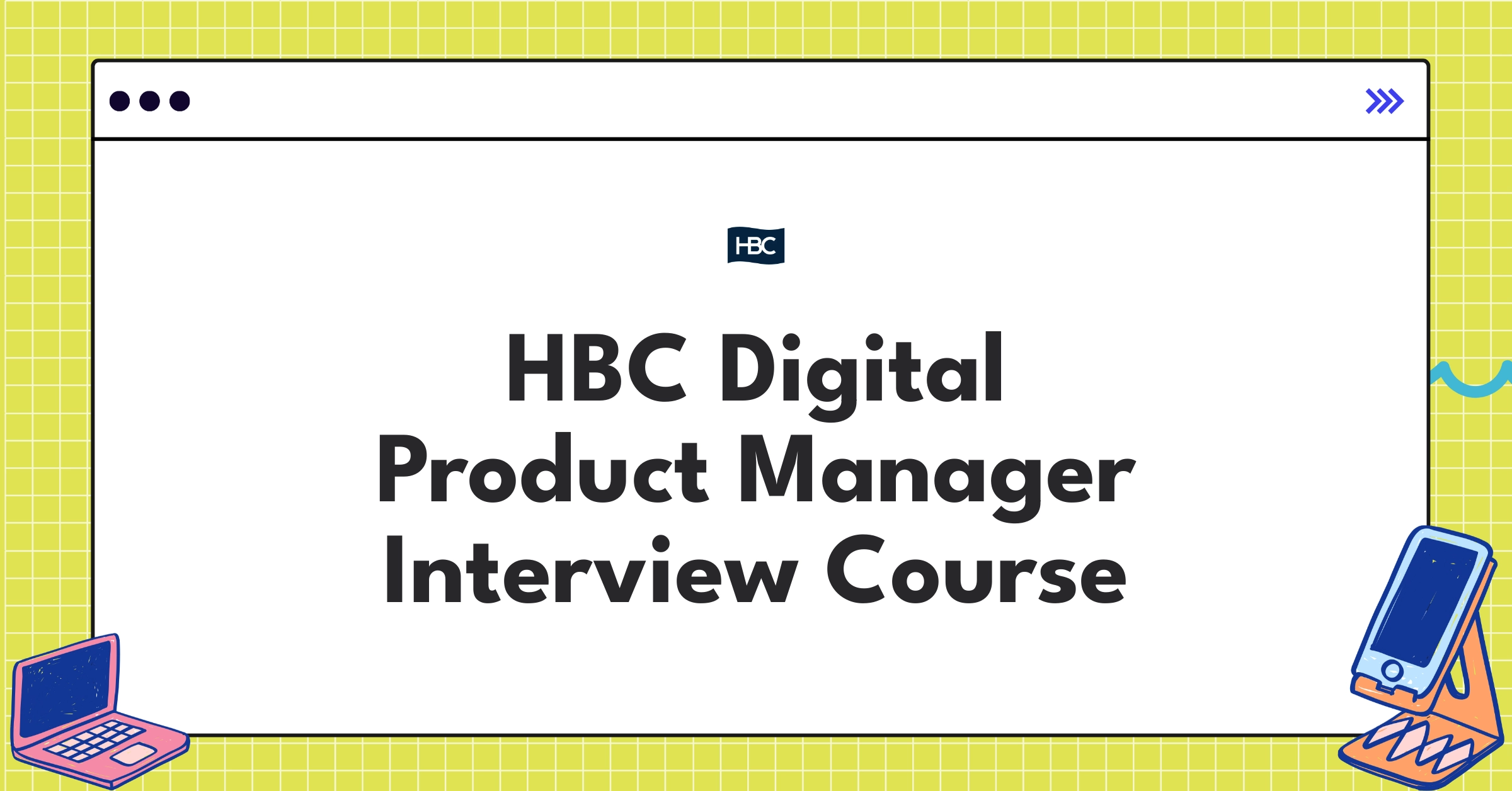 HBC Digital Product Manager Course