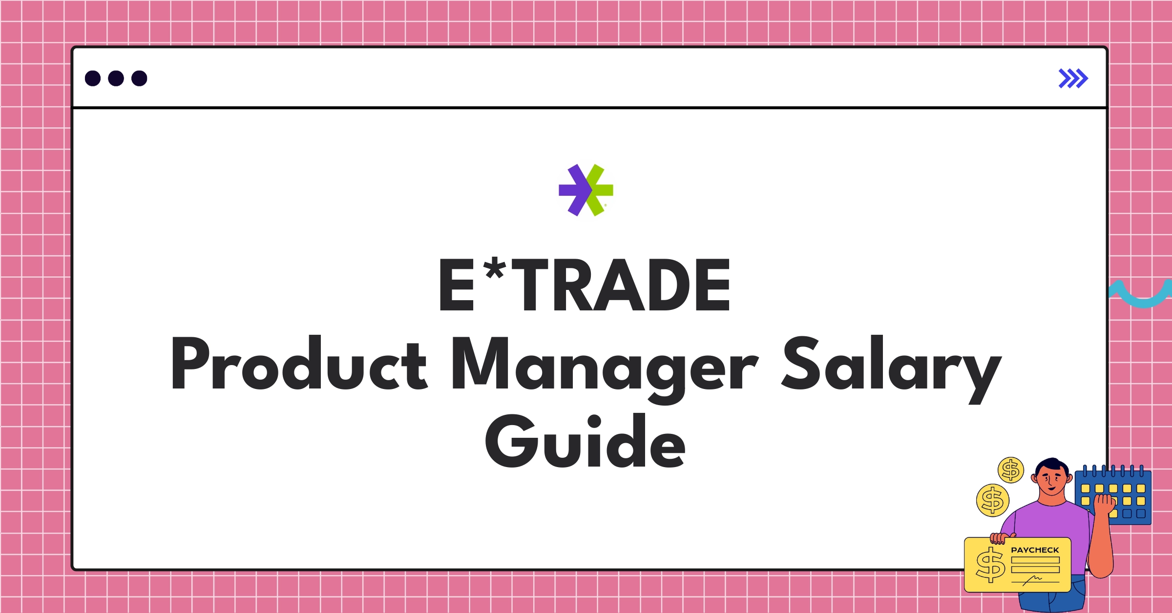 Detailed E*TRADE Product Manager salary structure infographic showing base pay, bonuses, and equity compensation