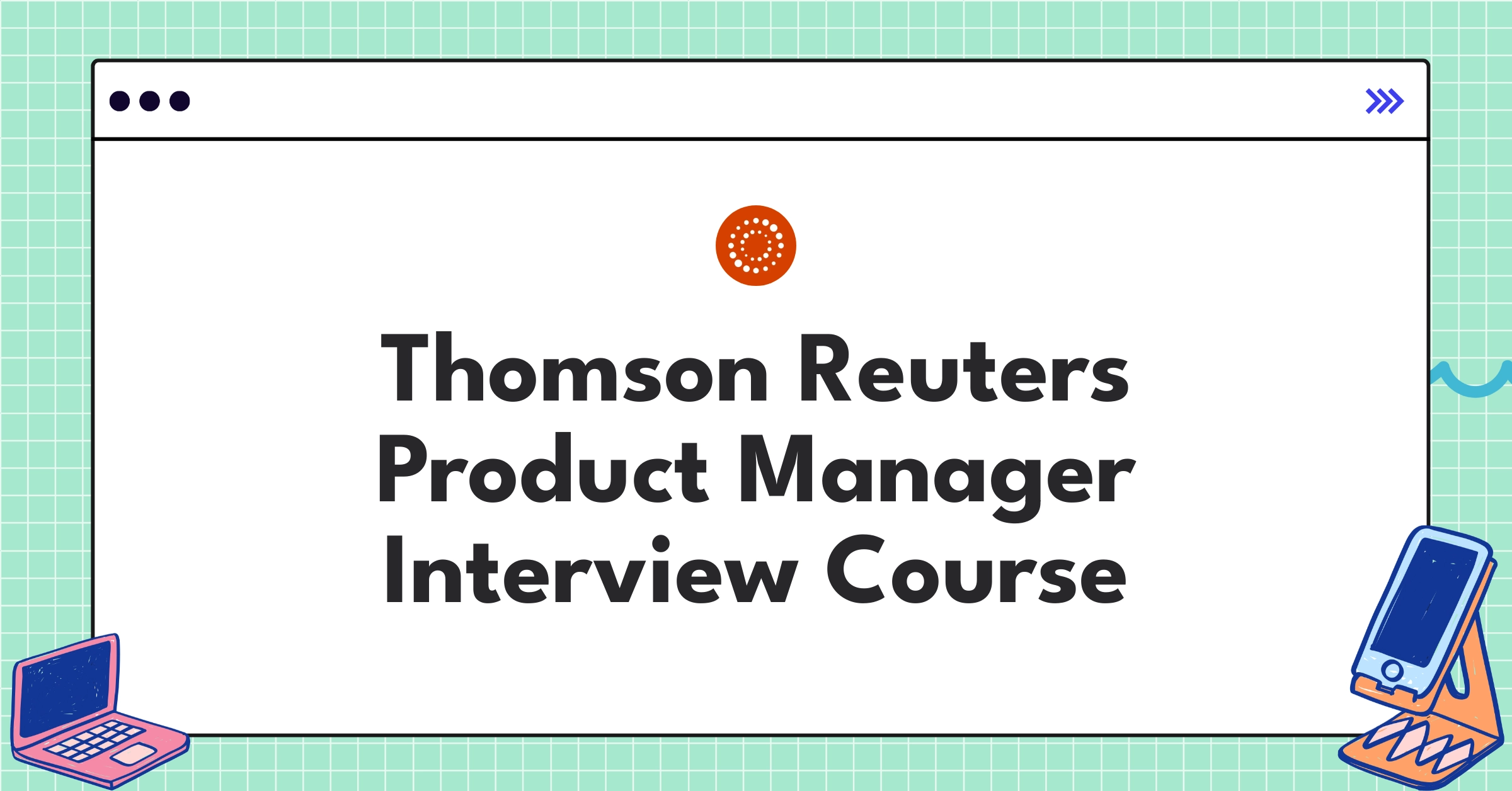 Thomson Reuters Product Manager Course Featured Image