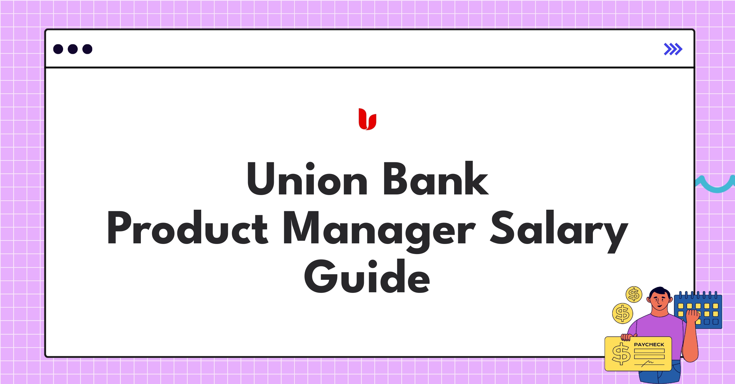 Union Bank Product Manager salary structure and compensation components chart for 2025