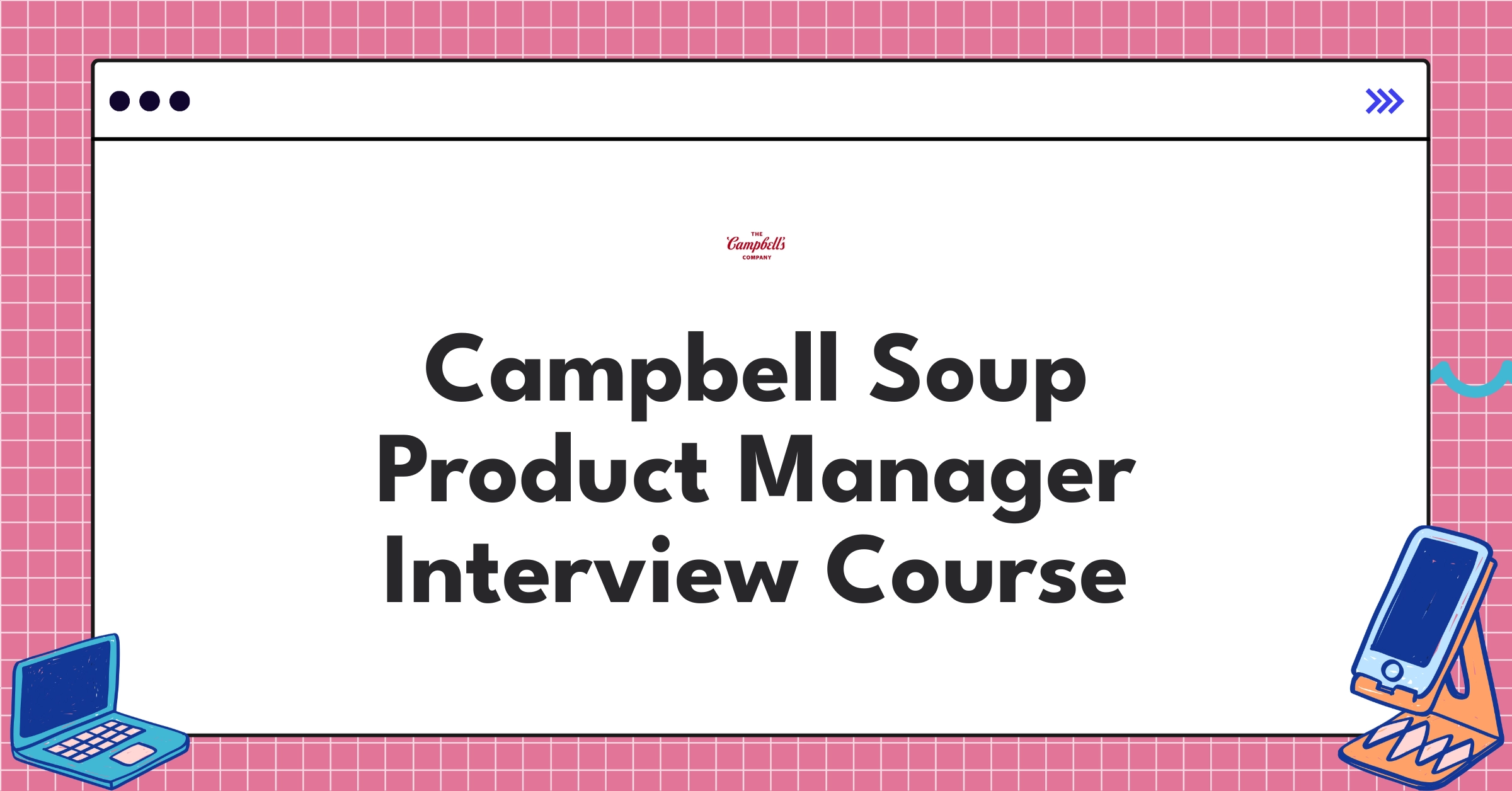 Campbell Soup Product Manager Course