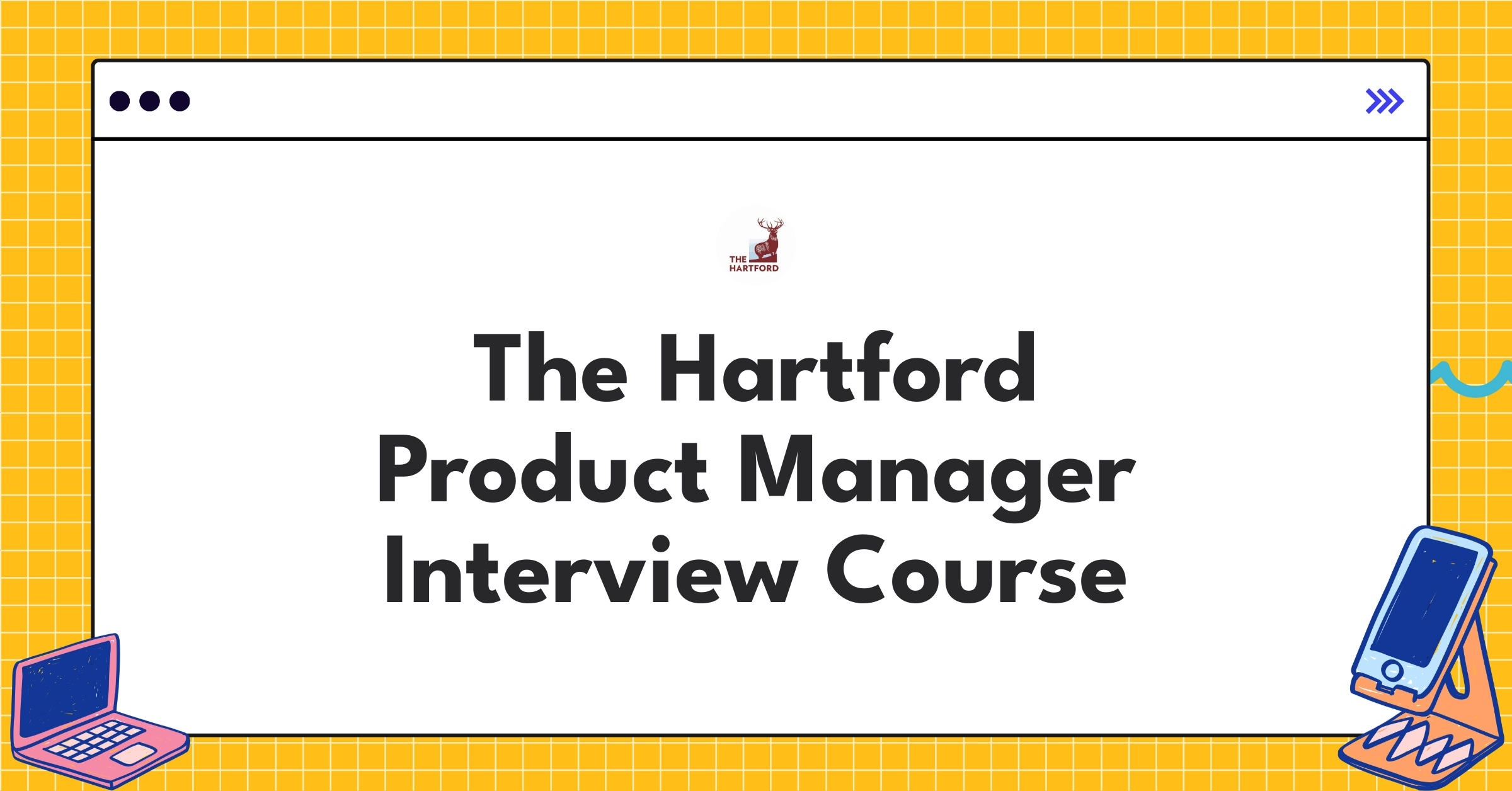 The Hartford Product Manager Course