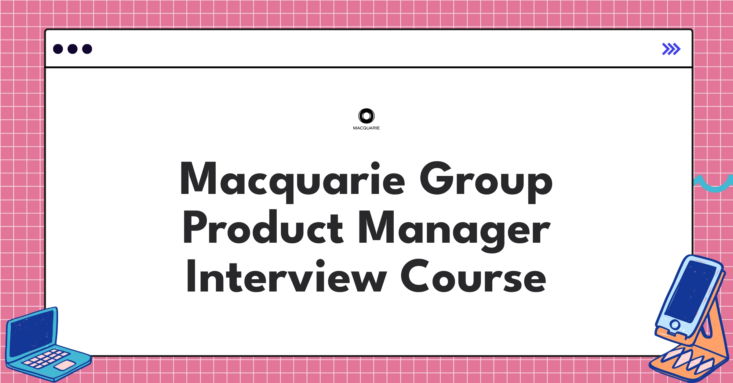 Macquarie Group Product Manager Course