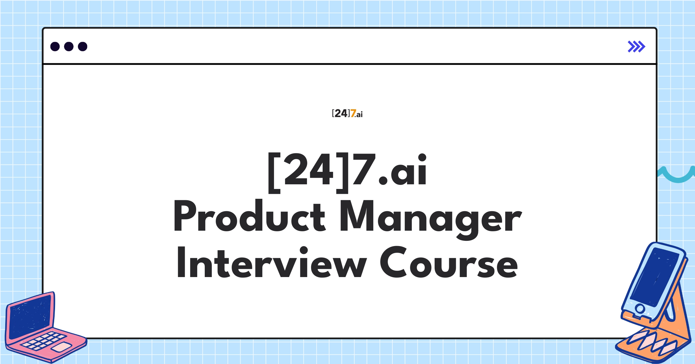 [24]7.ai Product Manager Course Featured Image