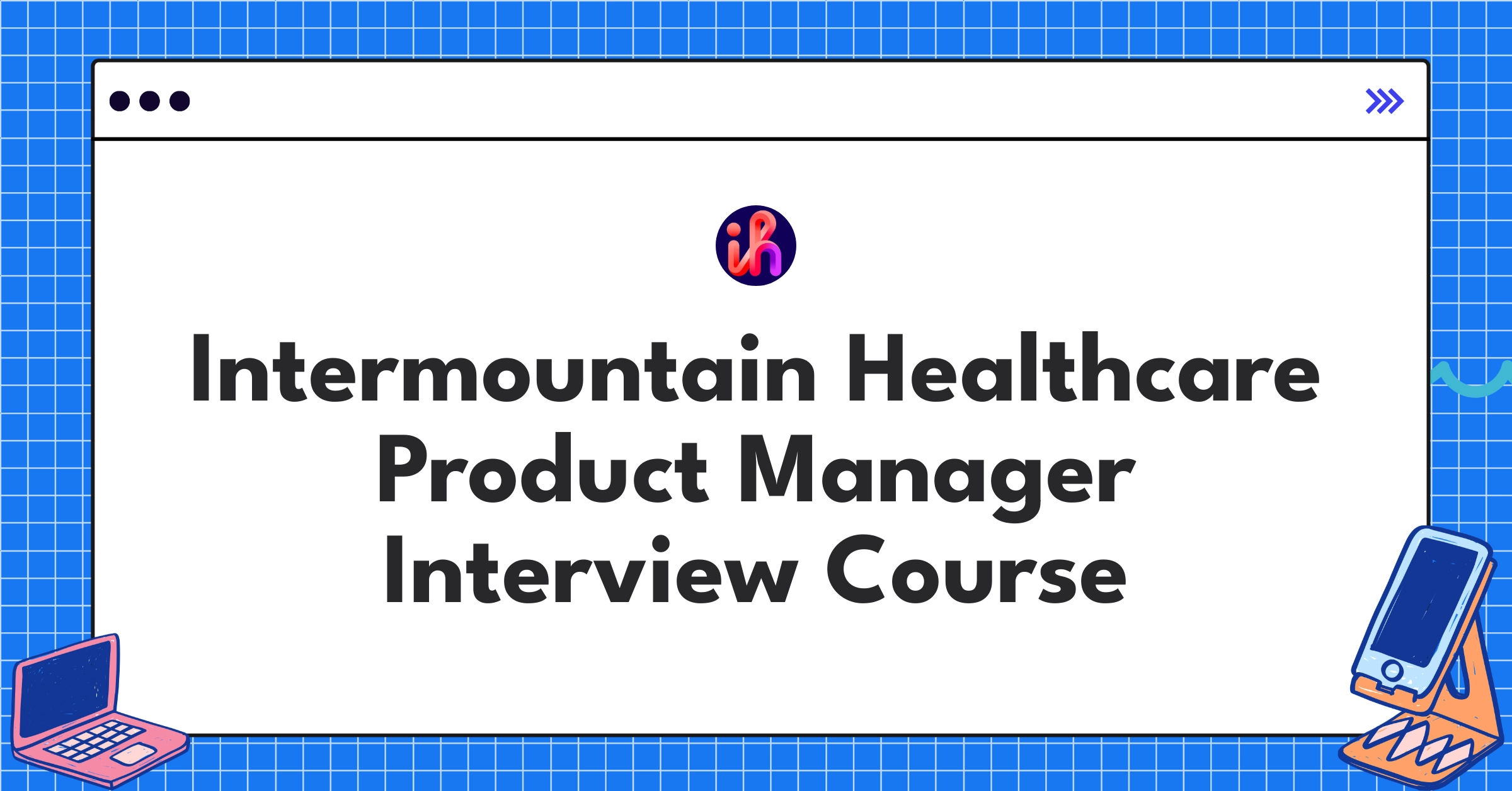 Intermountain Healthcare Product Manager Course Featured Image