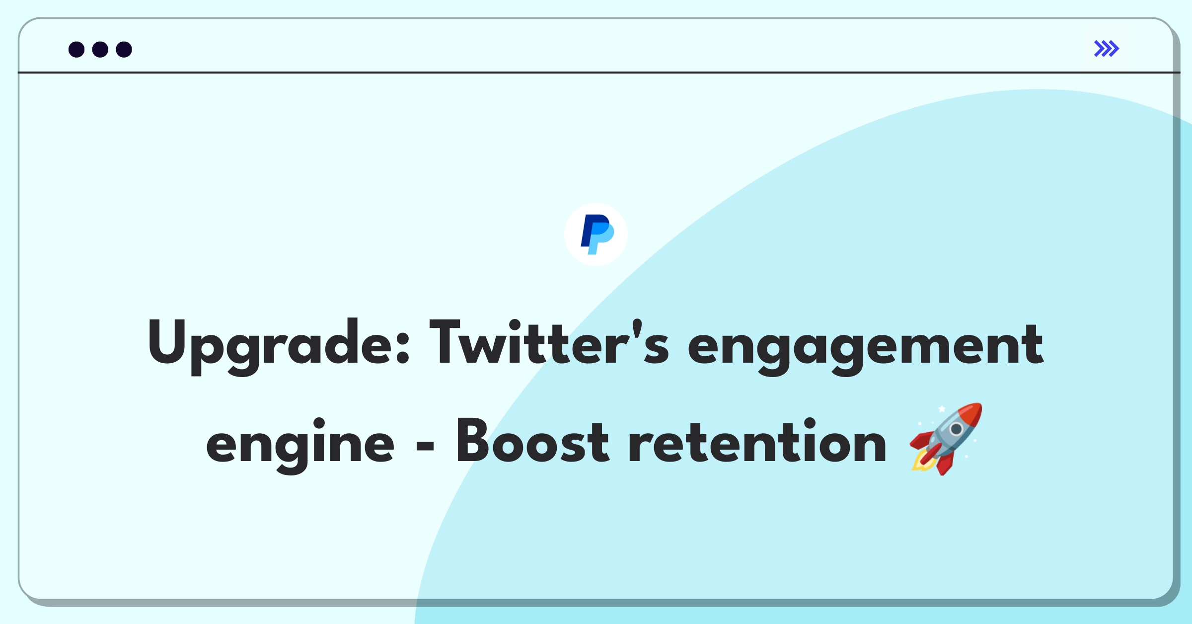 Product Management Improvement Question: How to enhance Twitter's user engagement and retention