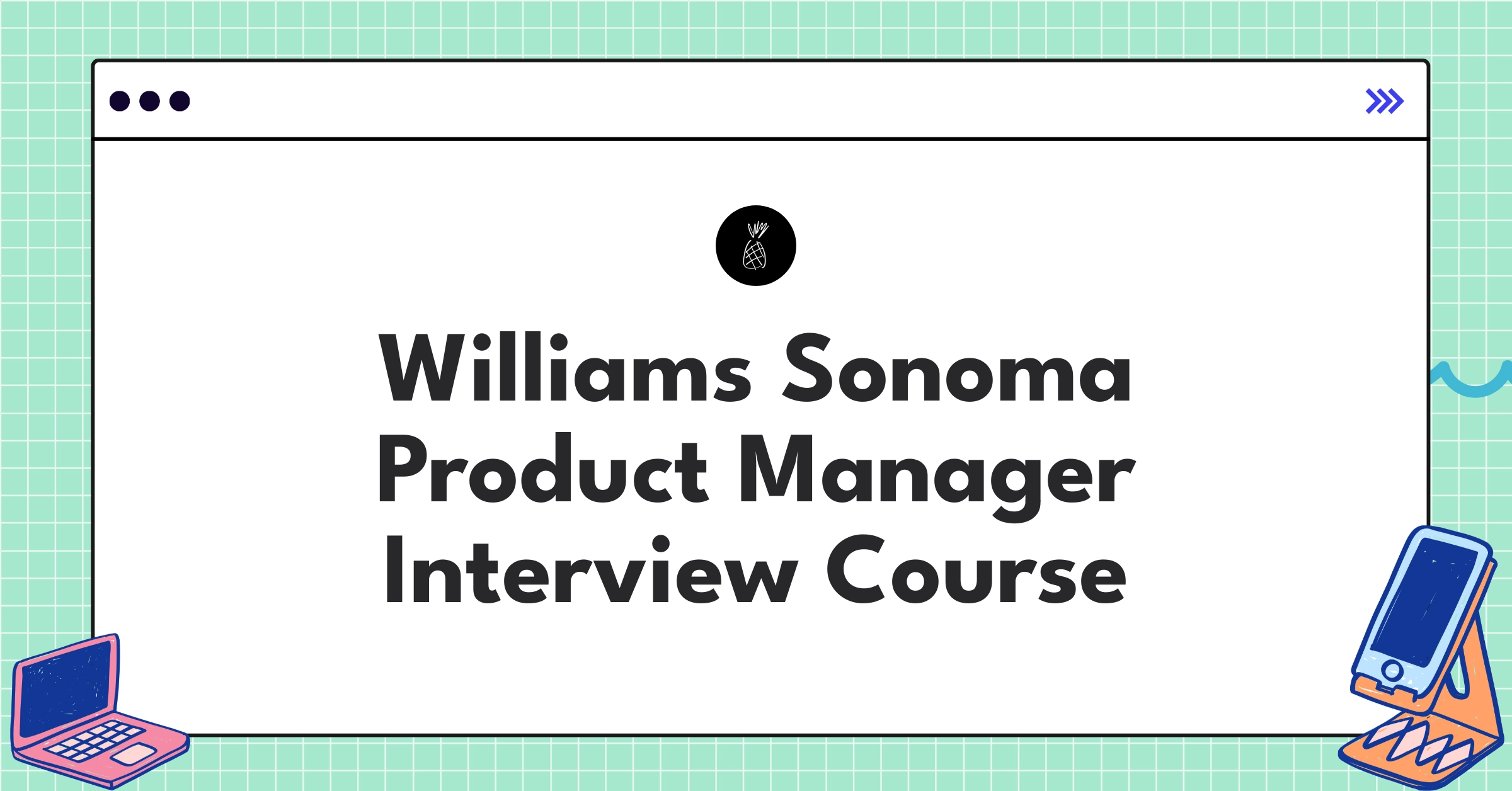 Williams Sonoma Product Manager Course Featured Image