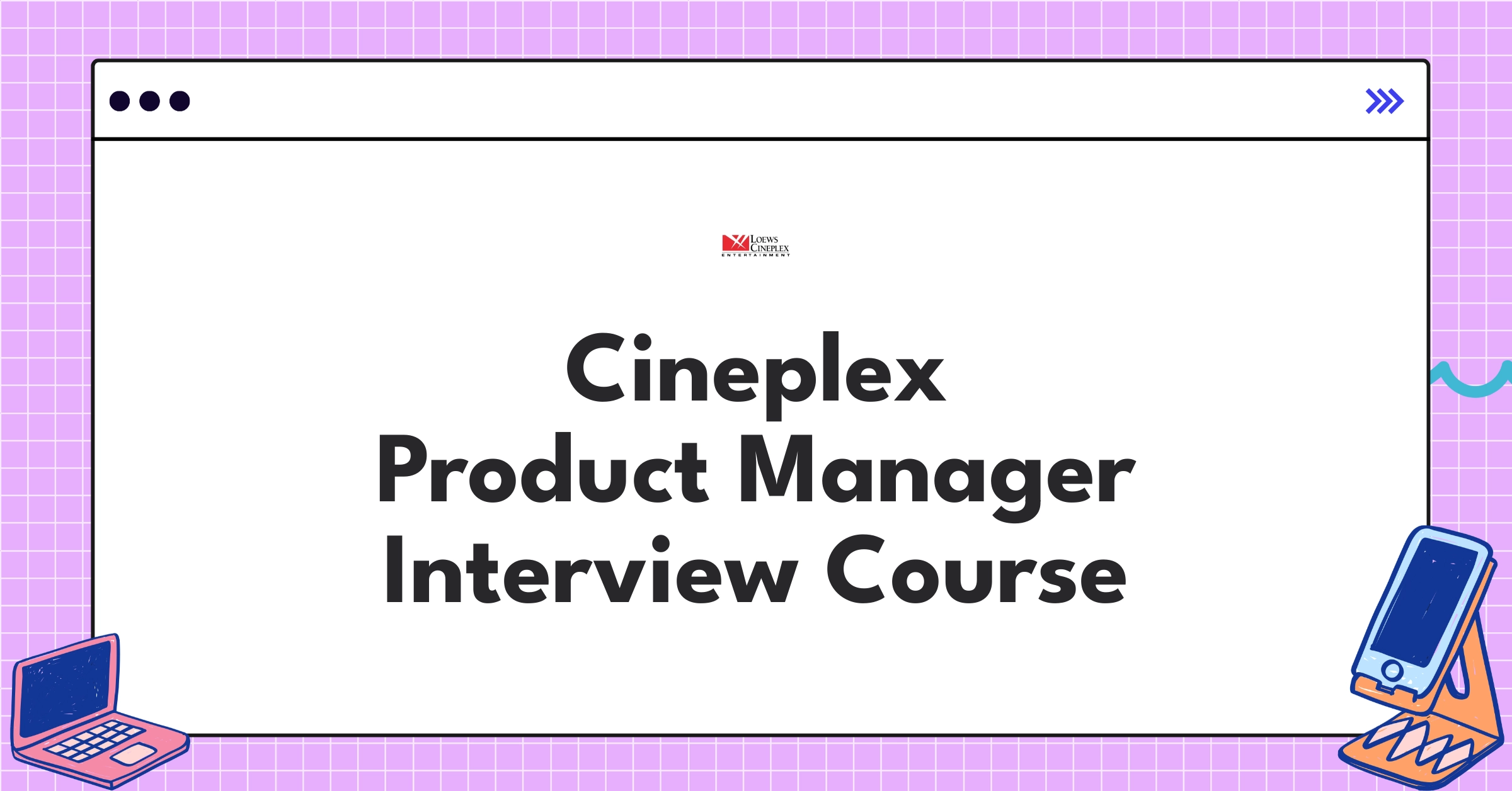 Cineplex Product Manager Course
