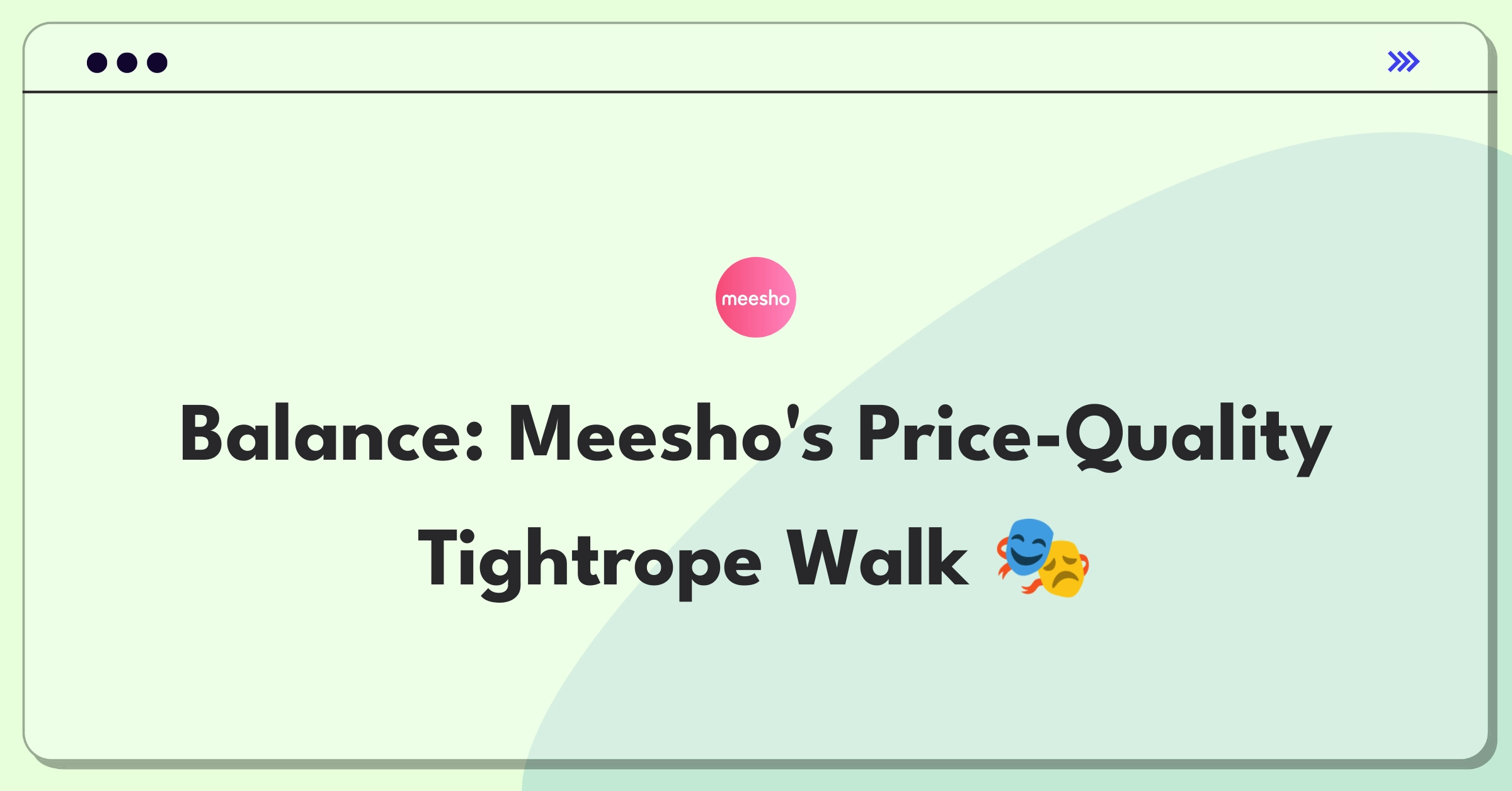 Product Management Trade-Off Question: Balancing low prices and product quality for Meesho's marketplace