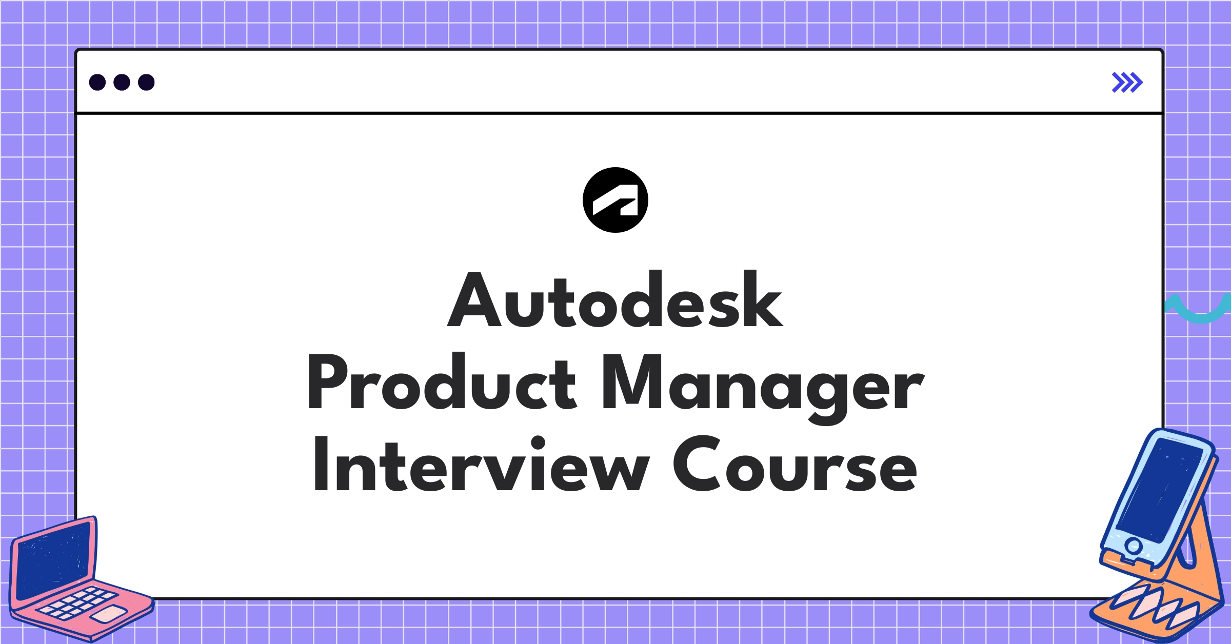 Autodesk Product Manager Course