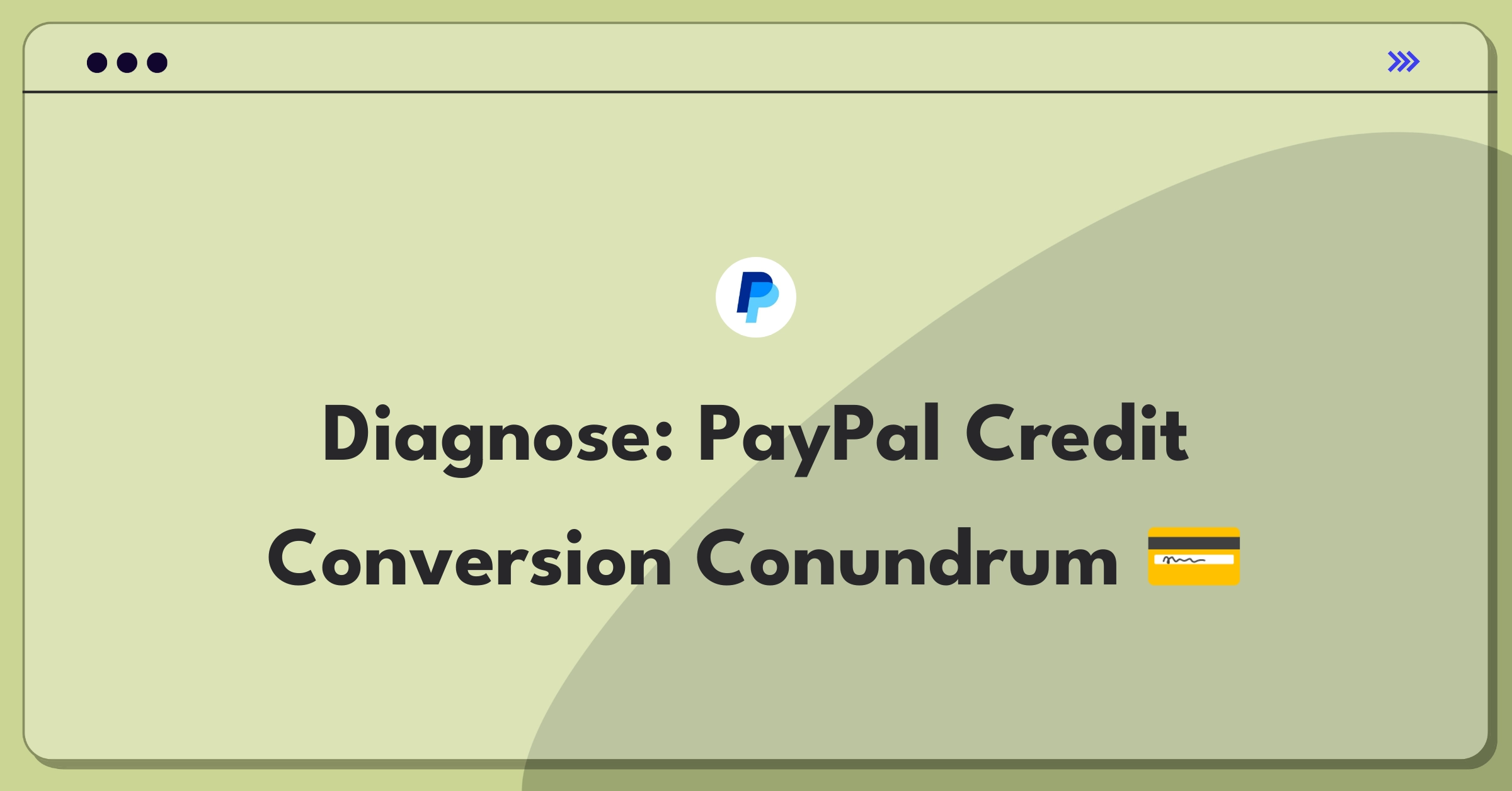 Product Management Root Cause Analysis Question: Investigating PayPal Credit application conversion rate decline