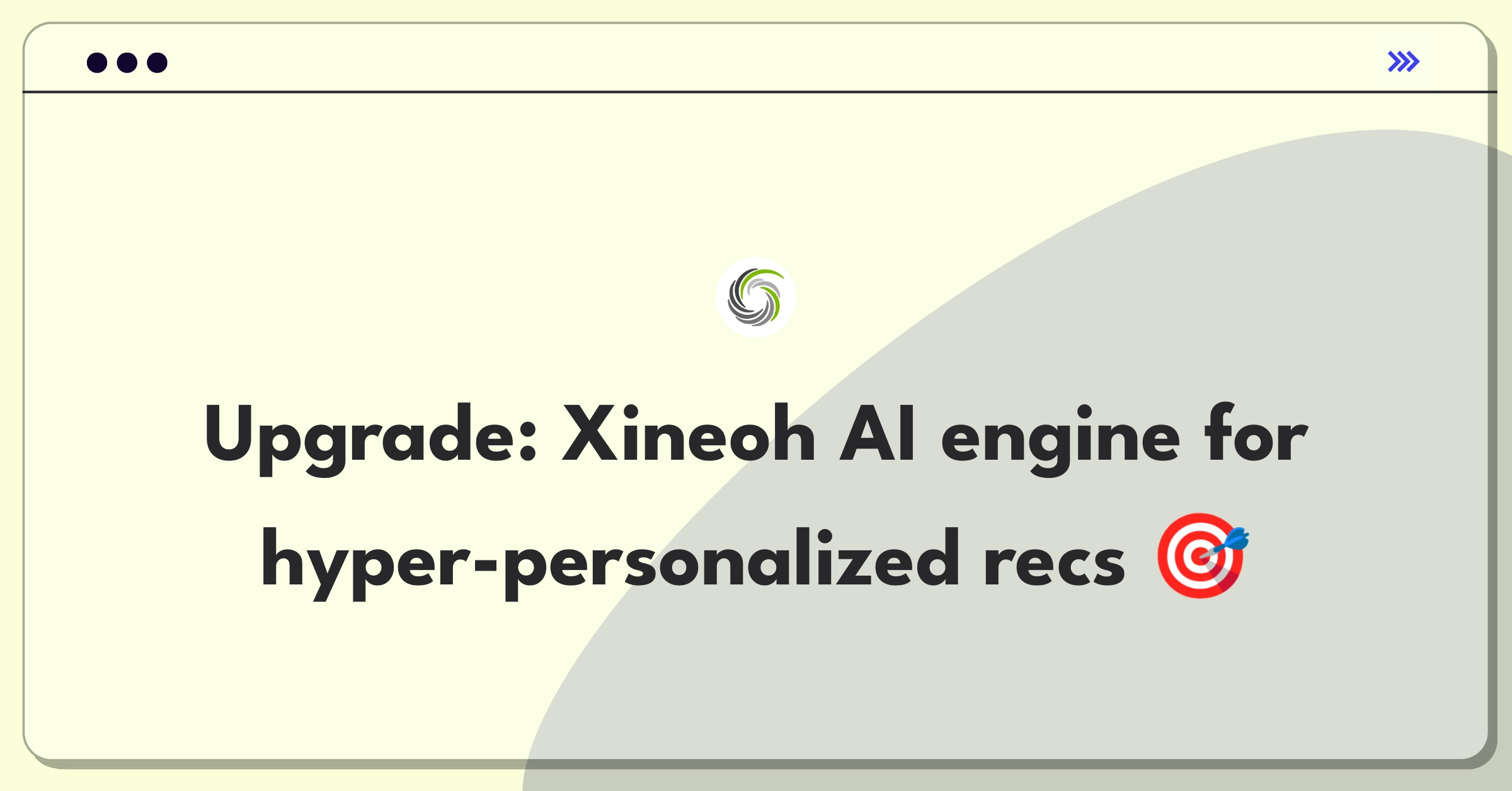 Product Management Improvement Question: Enhancing AI-driven recommendation engine for personalized user experiences