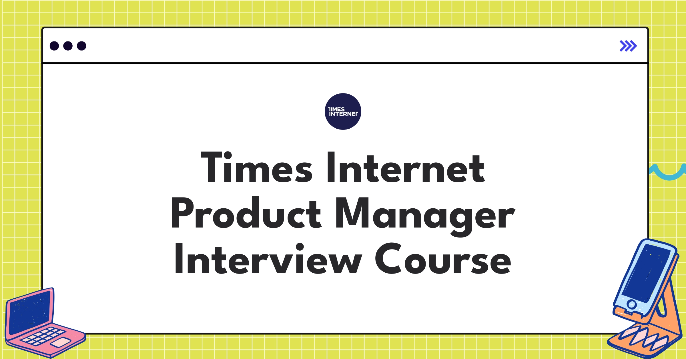 Times Internet Product Manager Course