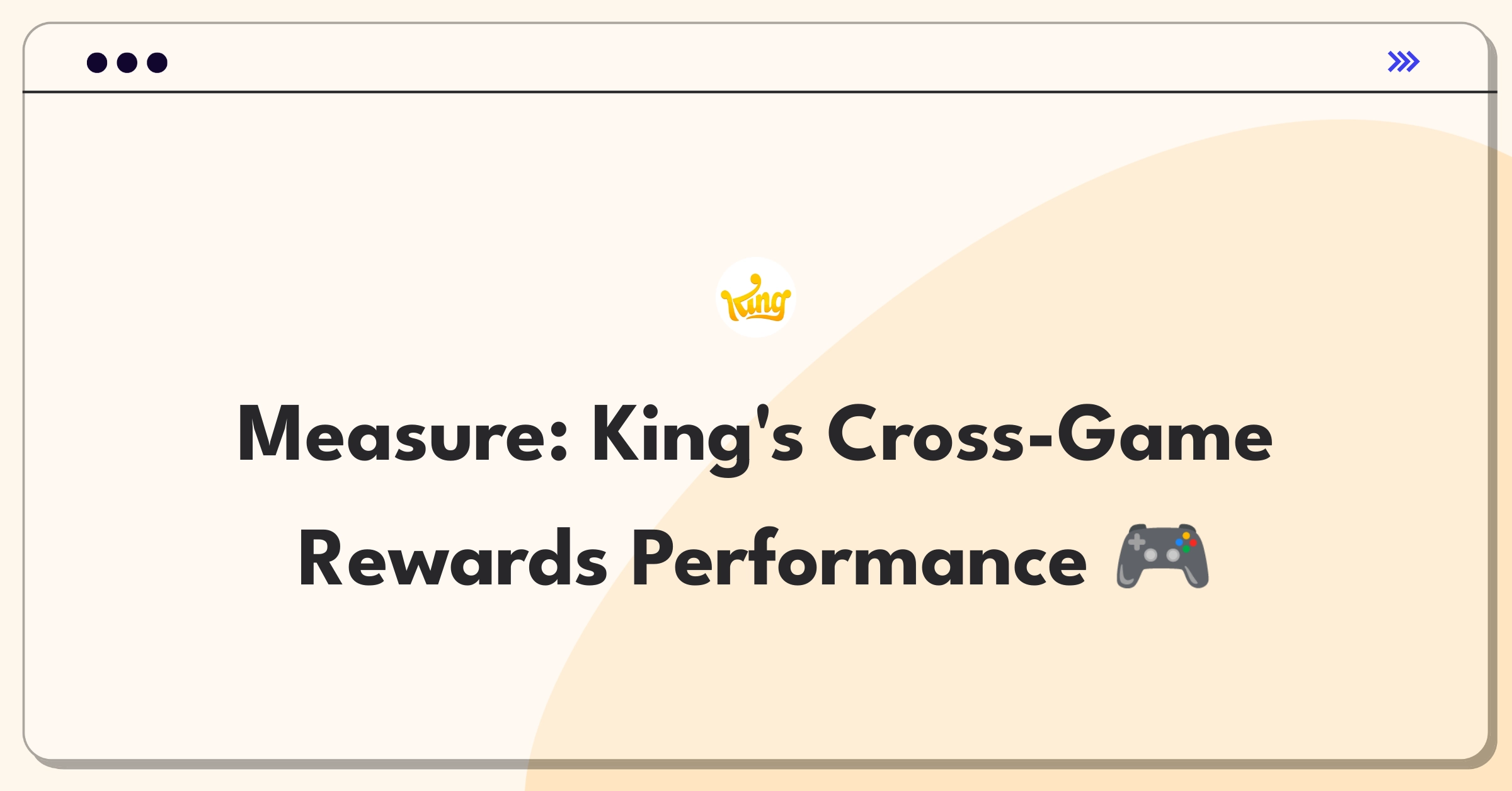 Product Management Analytics Question: Evaluating metrics for King's cross-game rewards system