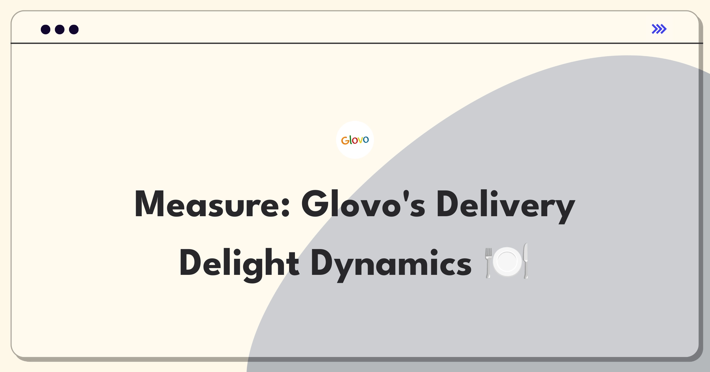 Product Management Analytics Question: Measuring success metrics for Glovo's food delivery service