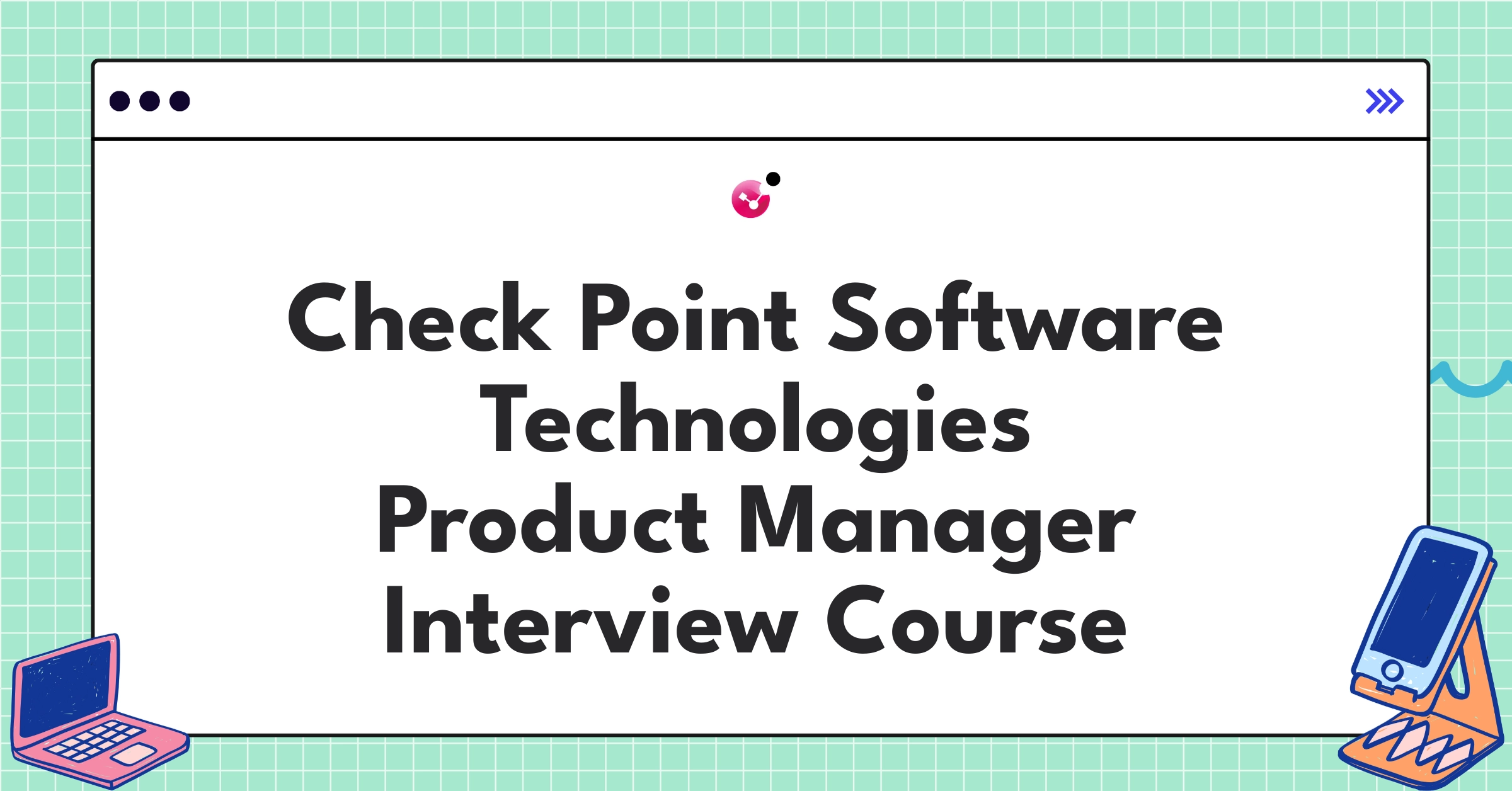Check Point Software Technologies Product Manager Course Featured Image
