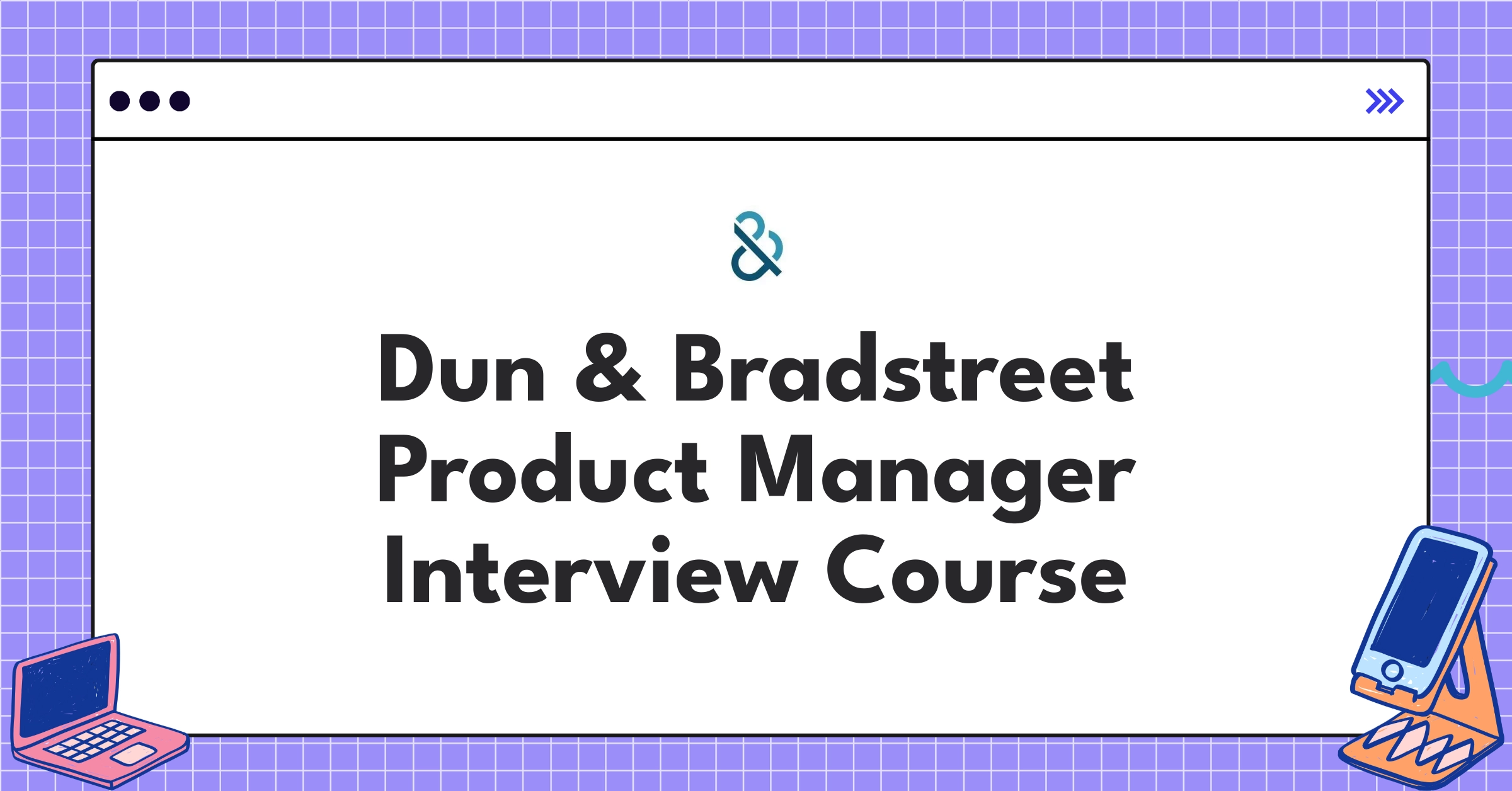 Dun & Bradstreet Product Manager Course