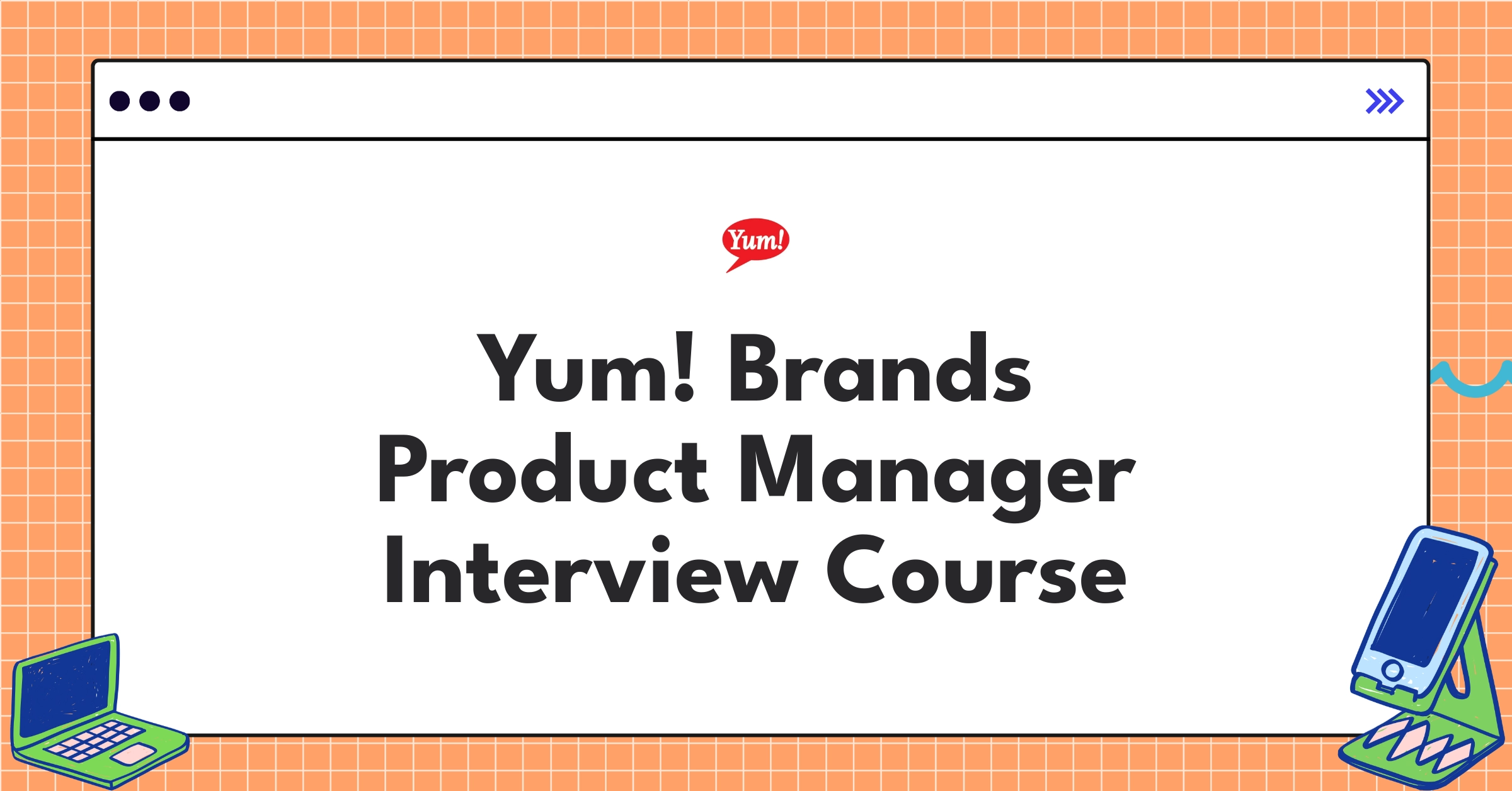 Yum! Brands Product Manager Course