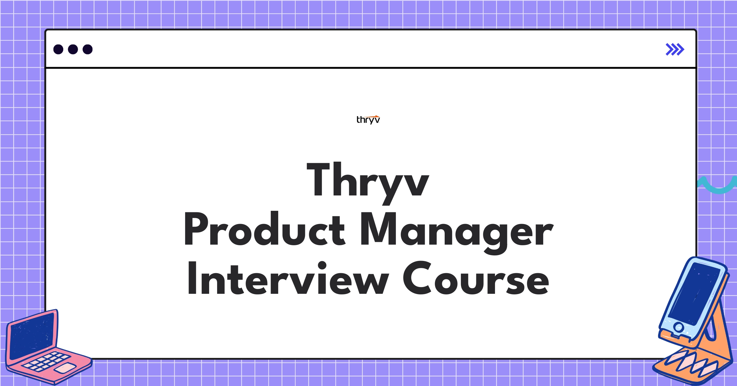 Thryv Product Manager Course Featured Image