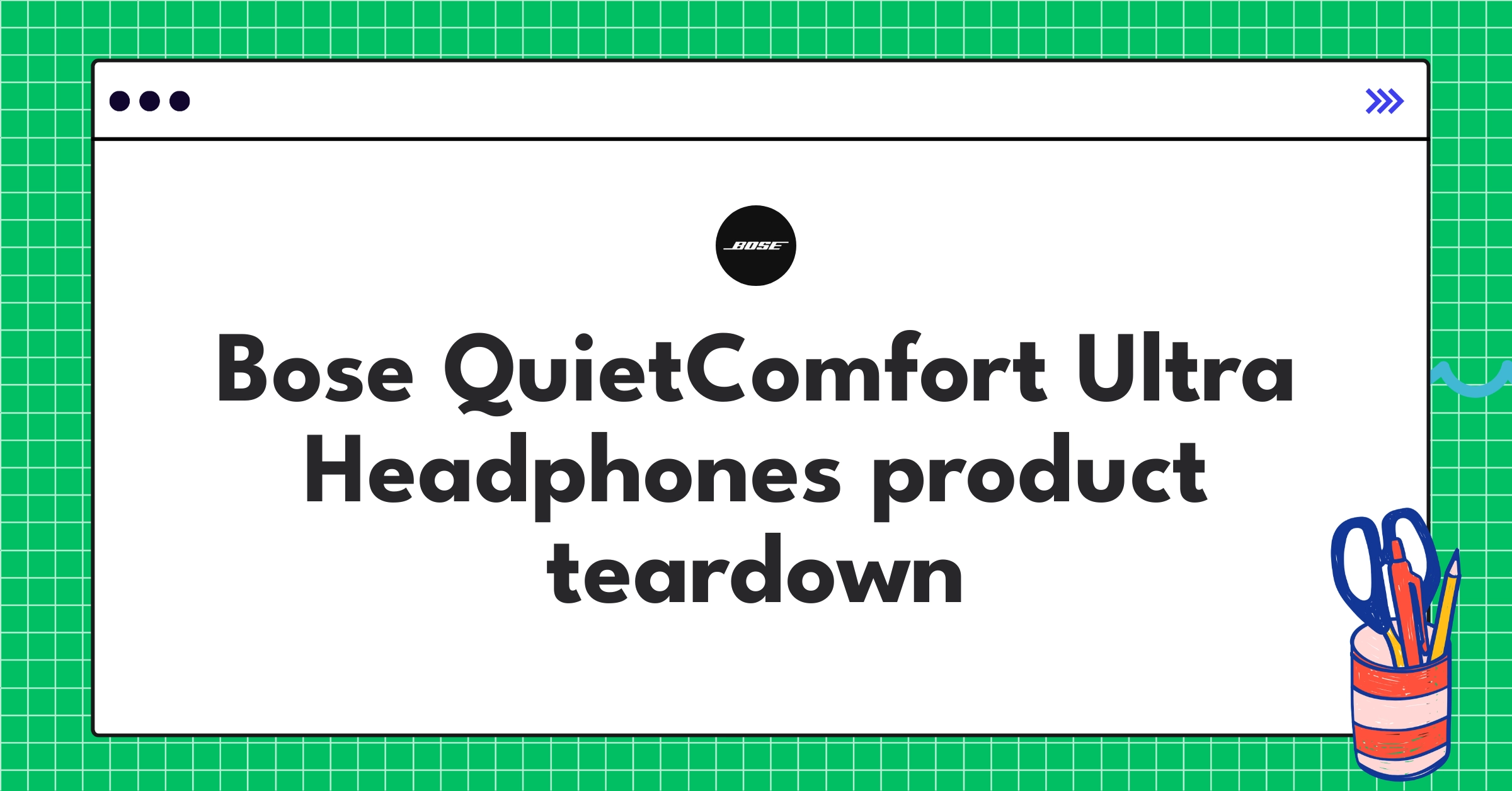 Bose QuietComfort Ultra Headphones components and features analysis for product teardown