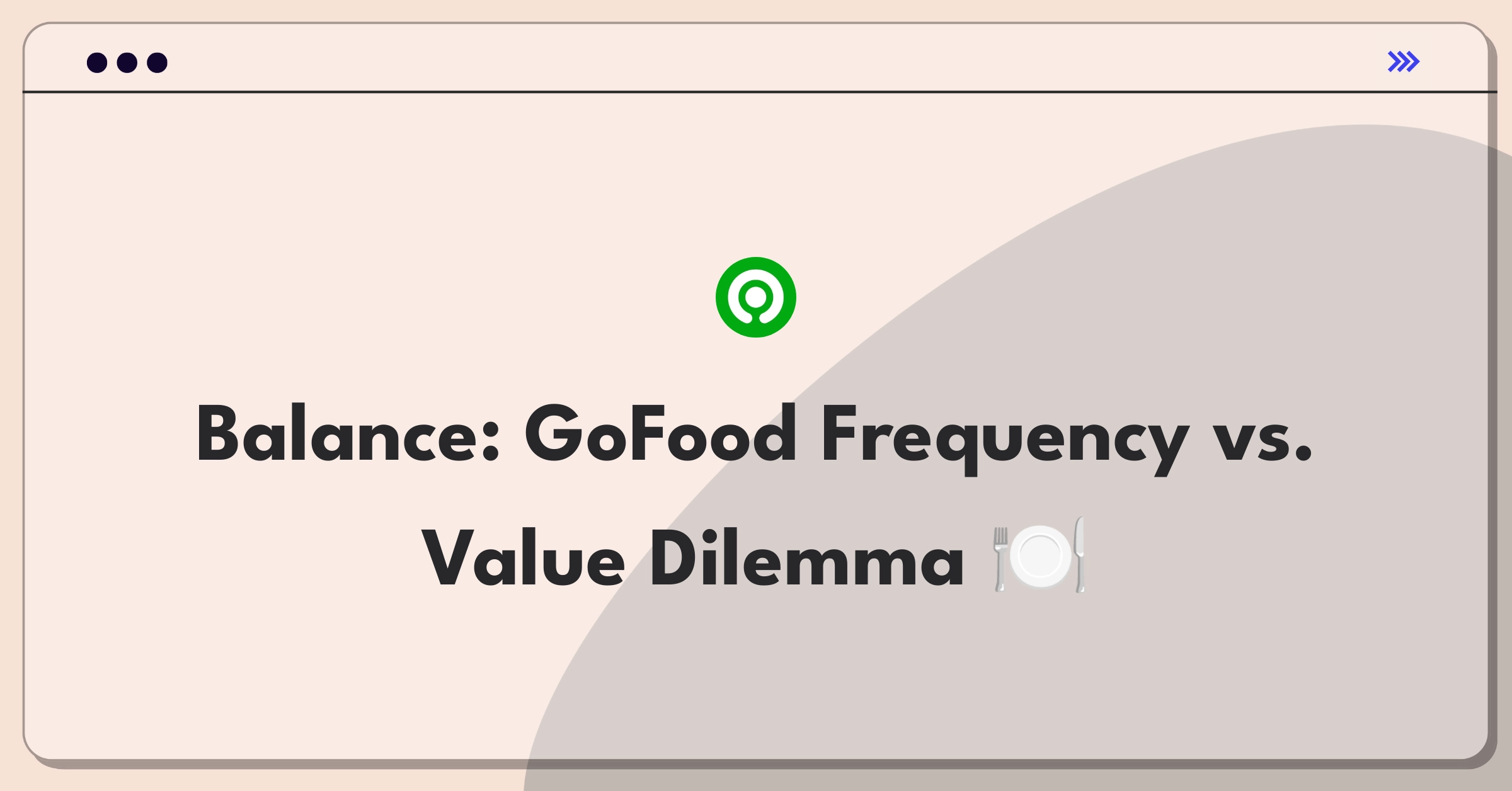 Product Management Trade-off Question: Gojek GoFood order frequency versus average order value optimization